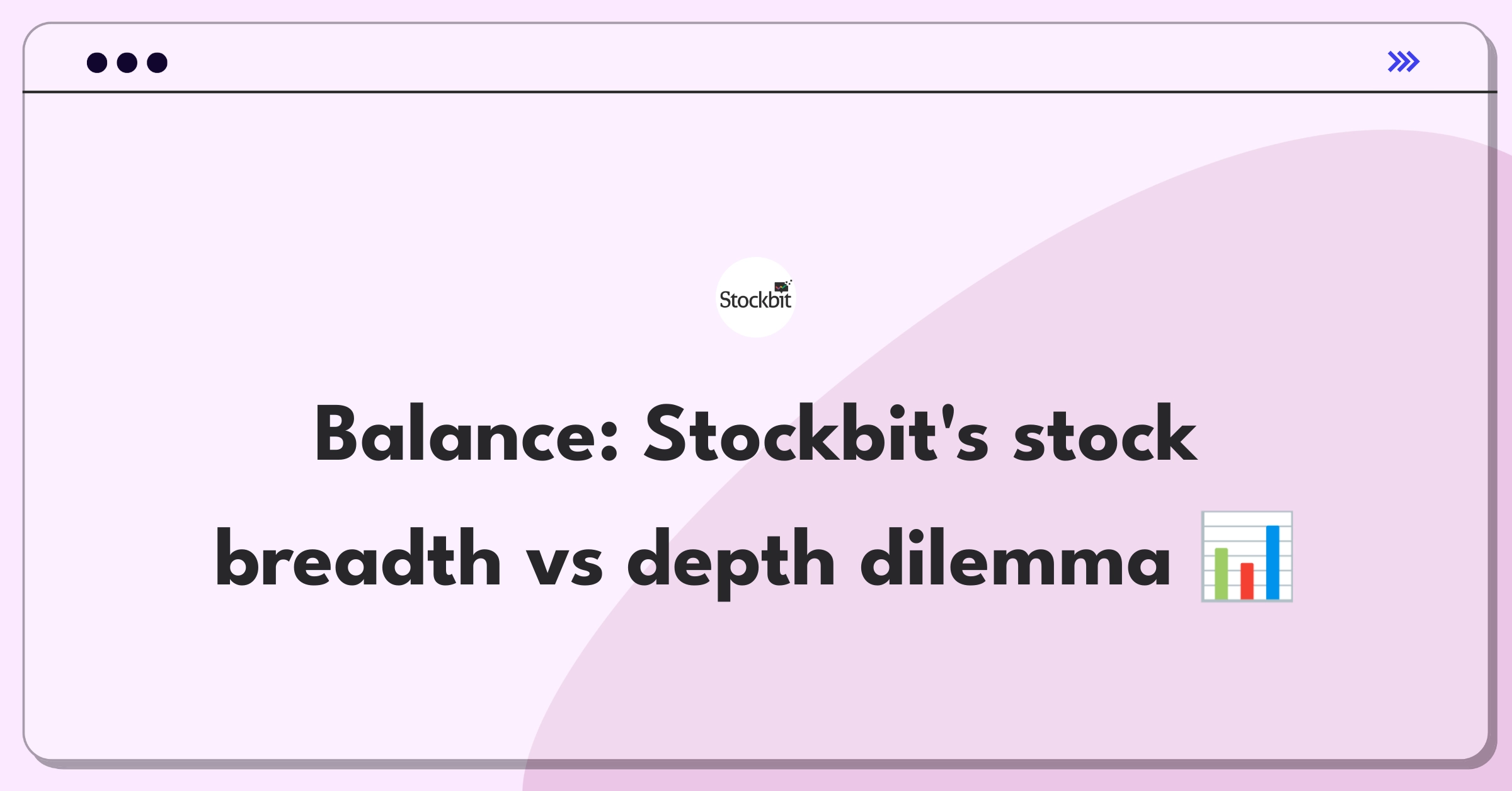 Product Management Trade-off Question: Balancing stock coverage and analysis accuracy for a fintech platform