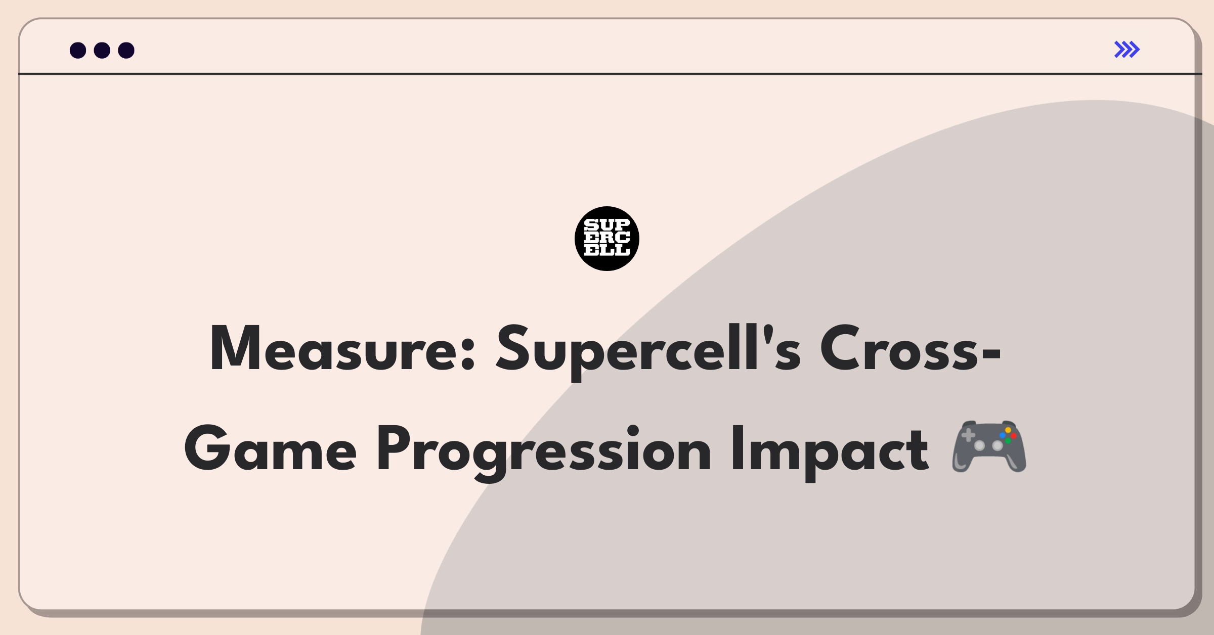 Product Management Analytics Question: Evaluating metrics for Supercell's cross-game progression system