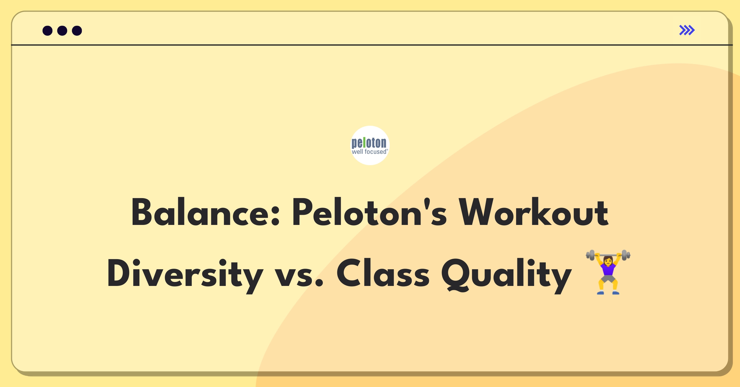 Product Management Trade-off Question: Peloton workout types expansion versus improving popular fitness classes