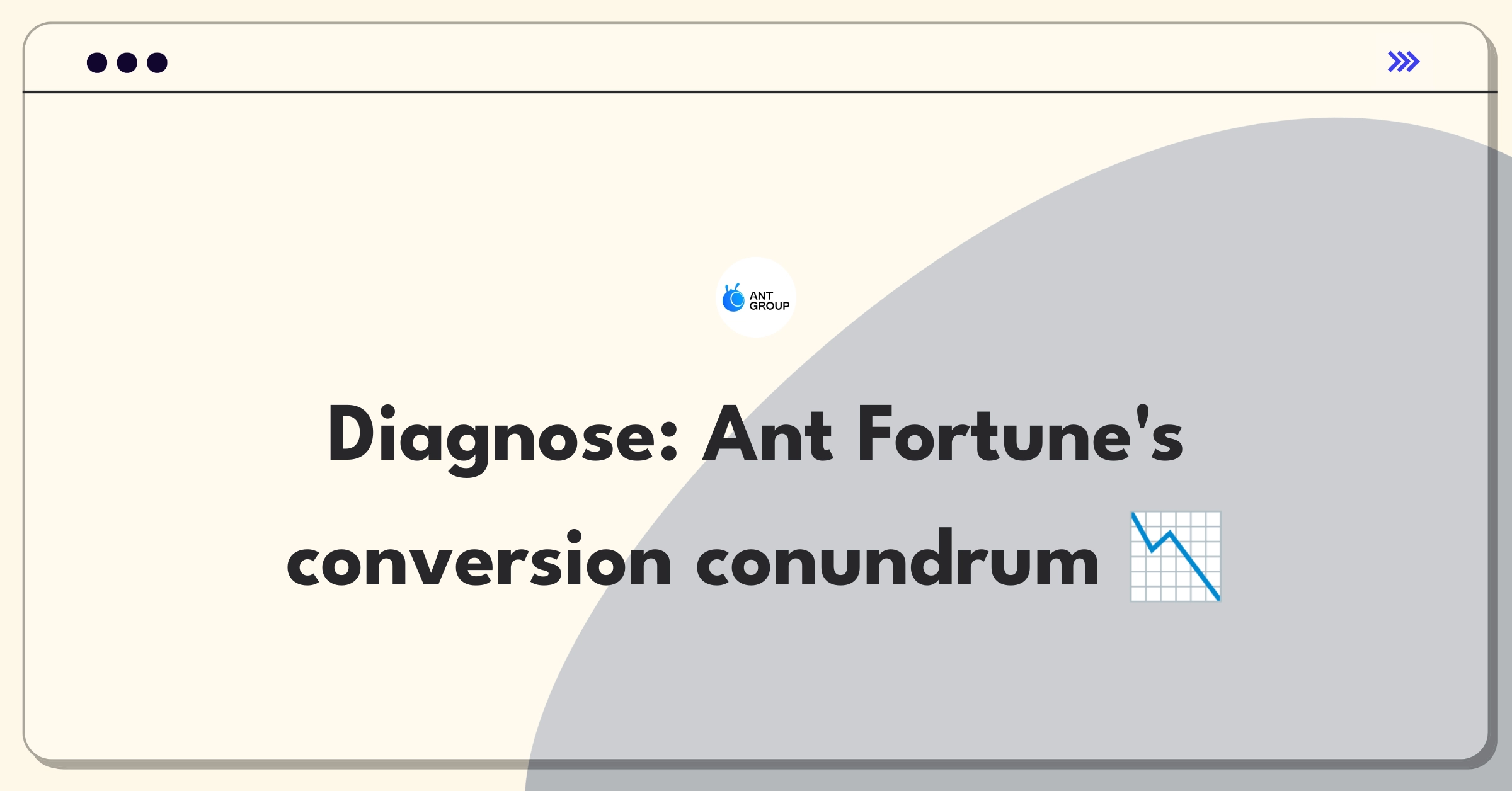 Product Management Root Cause Analysis Question: Investigating Ant Fortune's investment account conversion rate decline