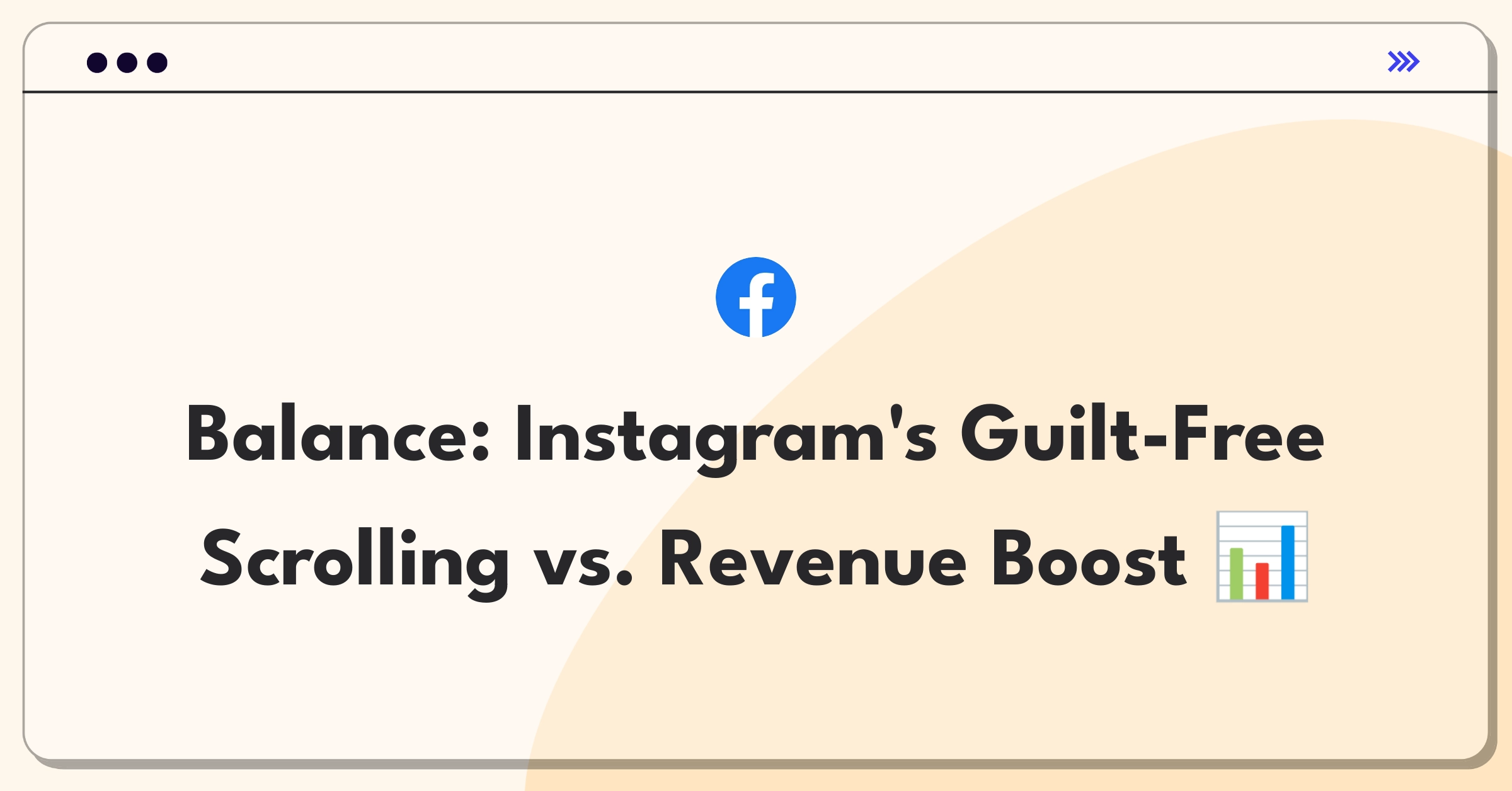 Product Management Trade-off Question: Instagram user experience and monetization balance