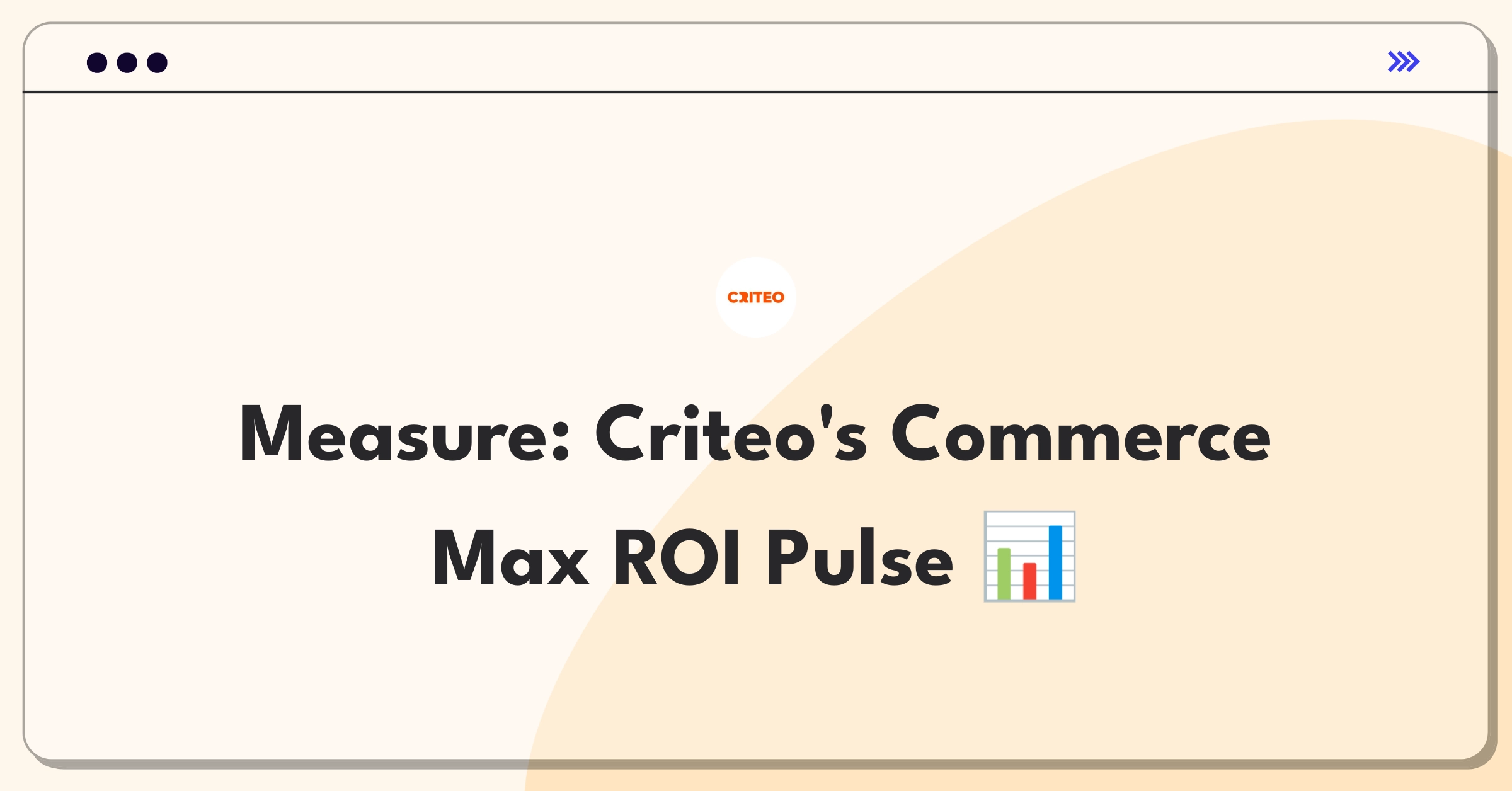 Product Management Analytics Question: Evaluating success metrics for Criteo's Commerce Max platform