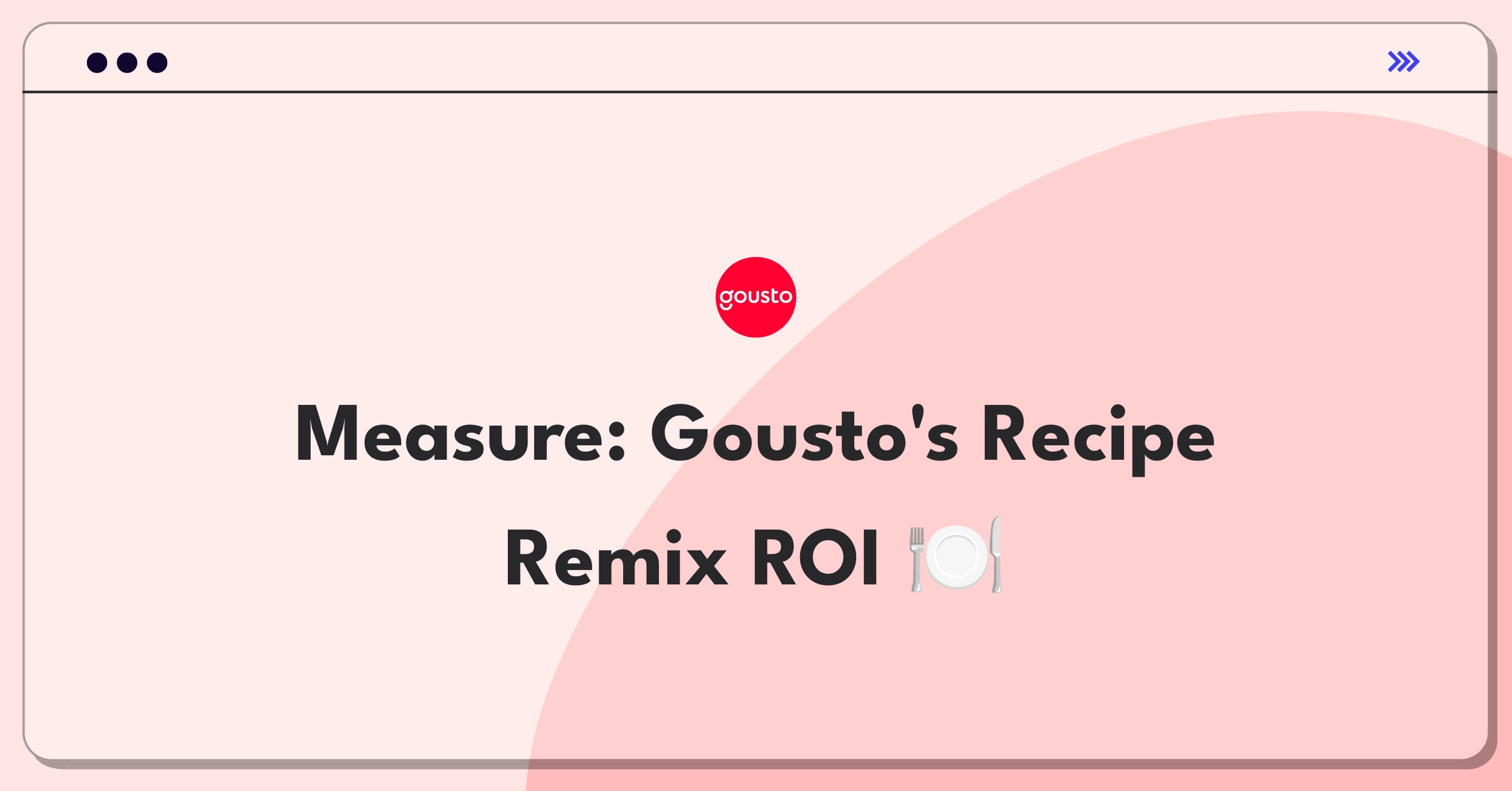 Product Management Analytics Question: Evaluating metrics for Gousto's recipe customization feature