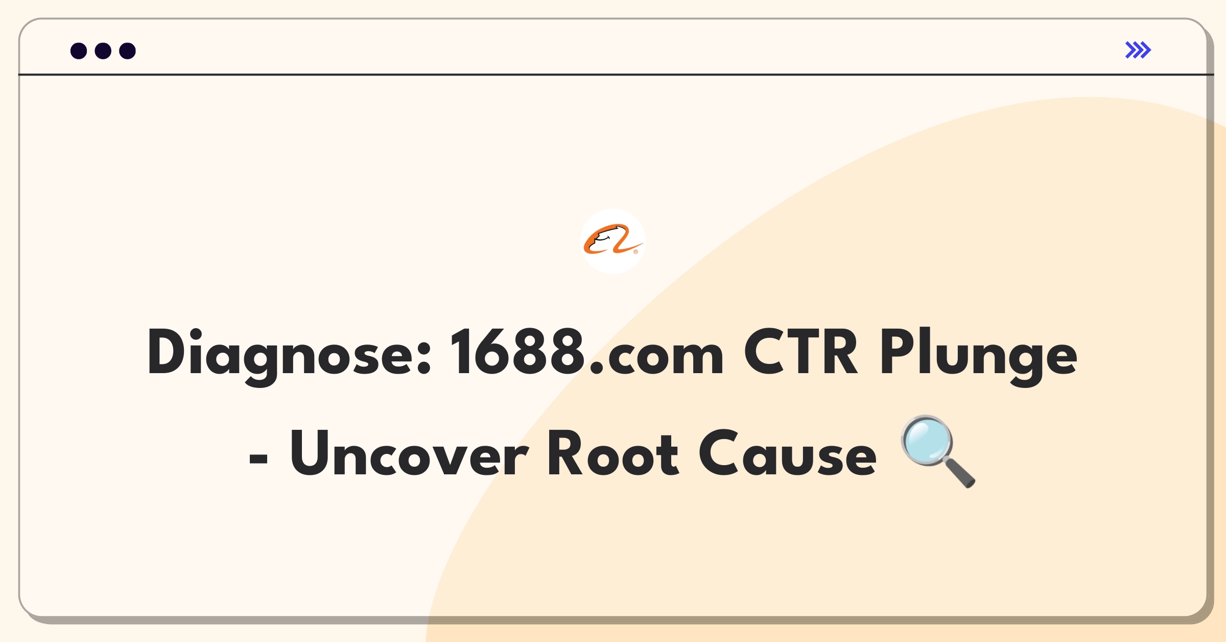 Product Management Root Cause Analysis Question: Investigating sudden CTR decline on Alibaba's B2B platform