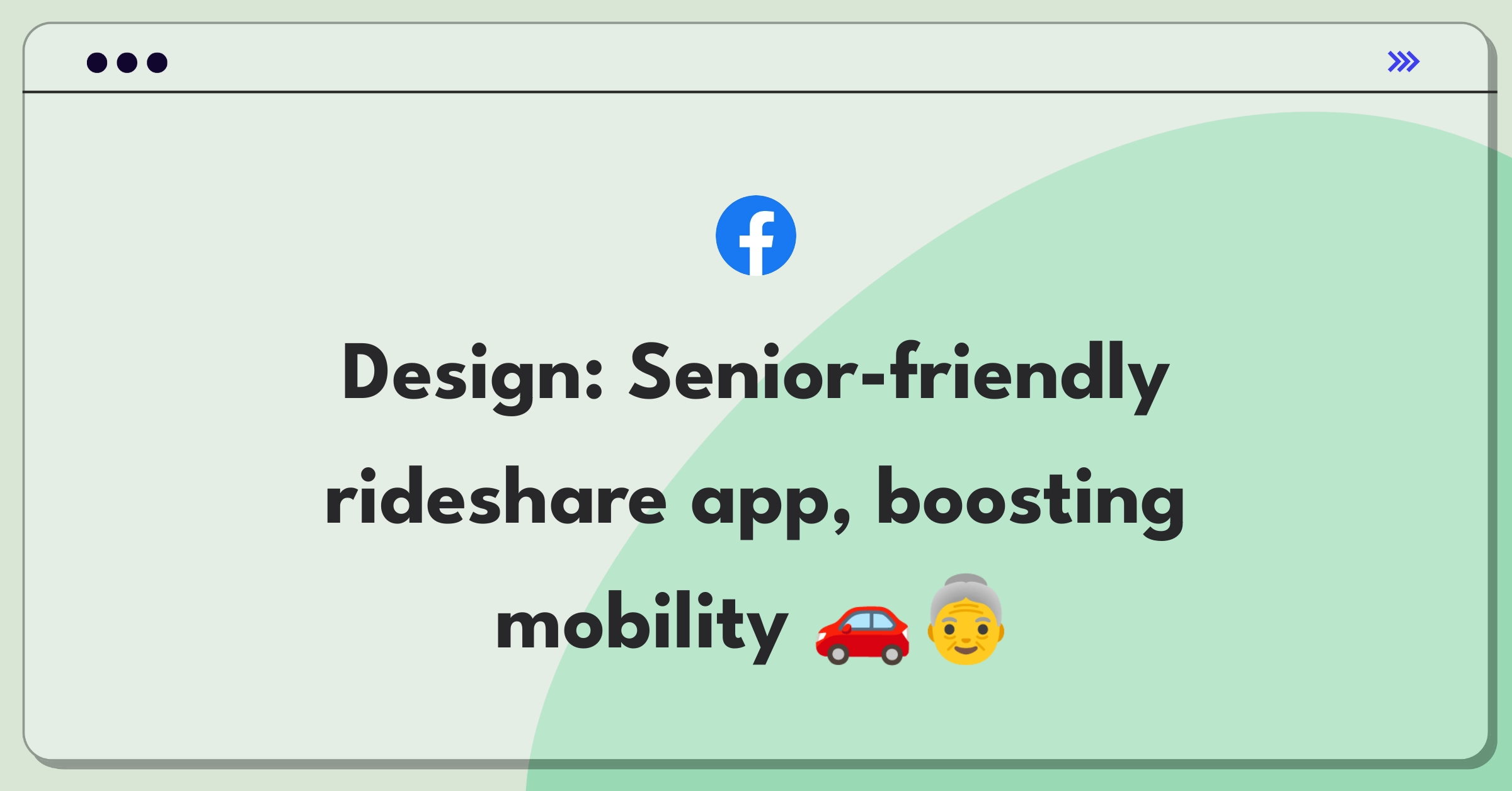 Product Management Design Question: Rideshare app interface tailored for senior citizens with large buttons and simplified layout