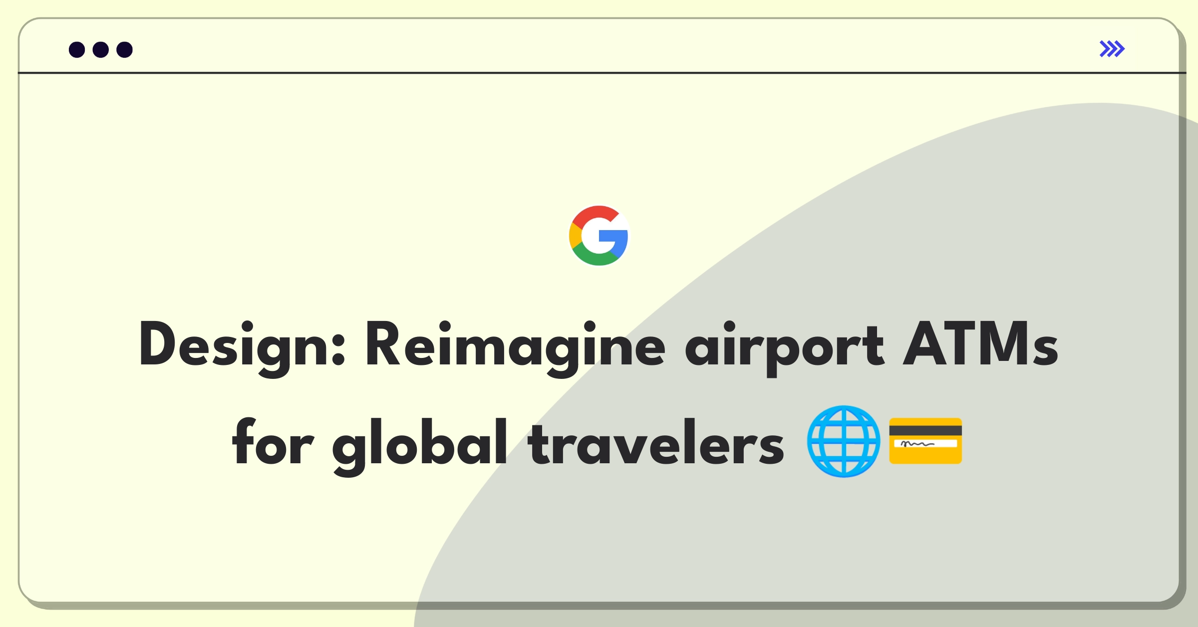 Product Management Design Question: Airport ATM concept with multi-currency and traveler-focused features