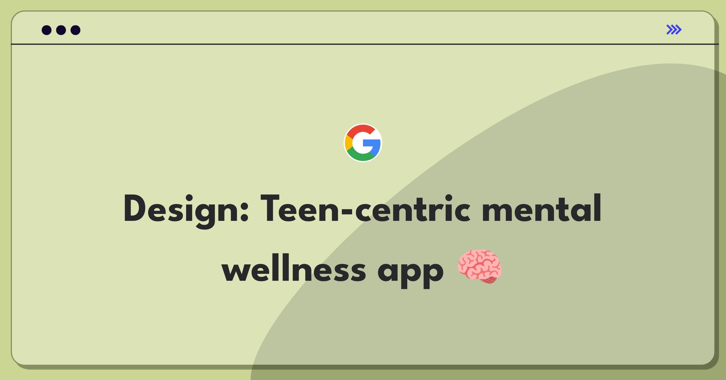 Product Management Design Question: Conceptualize health app for teenagers focusing on mental wellbeing