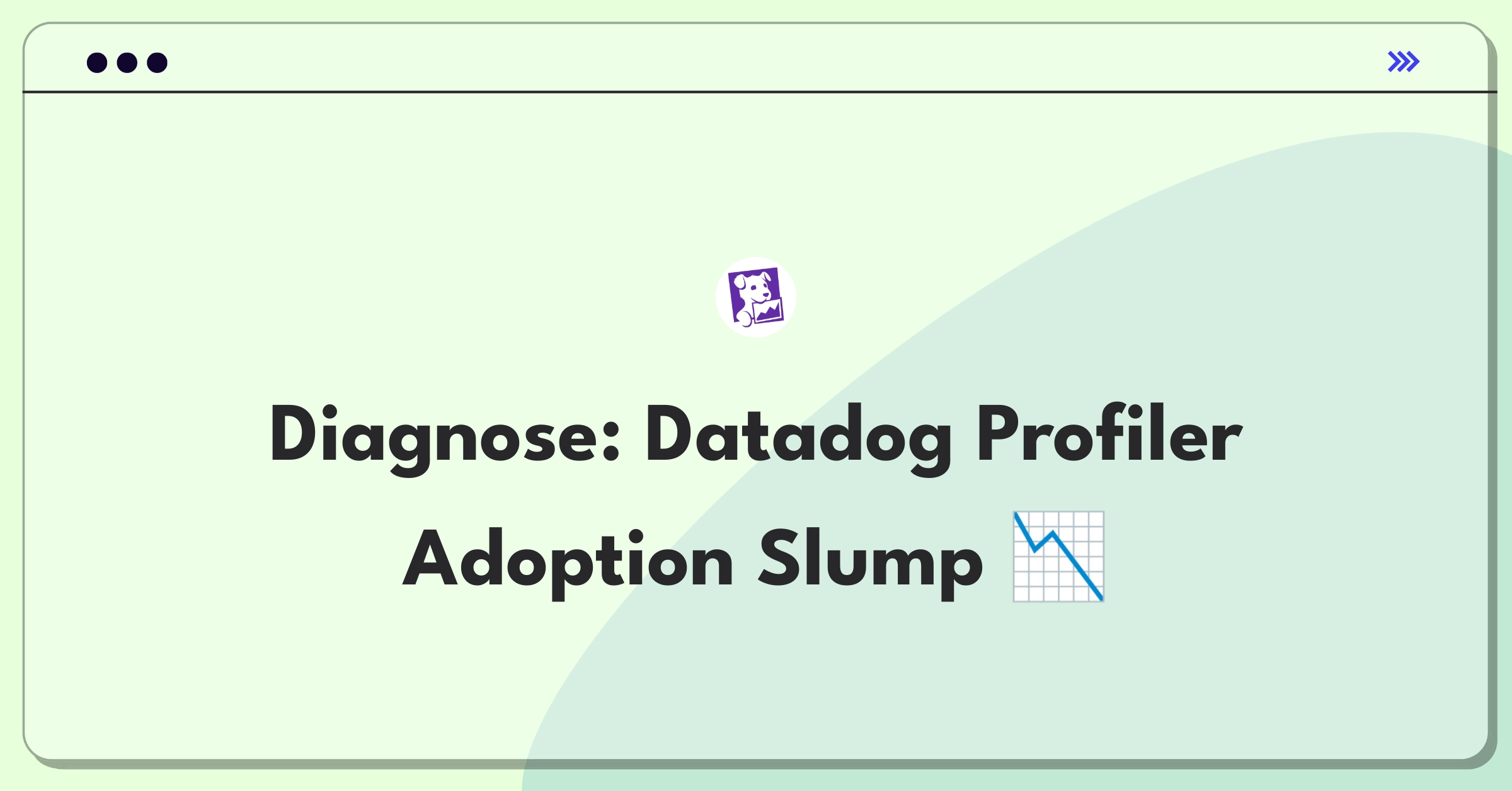 Product Management Root Cause Analysis Question: Investigating Datadog's Continuous Profiler adoption decline among enterprise customers