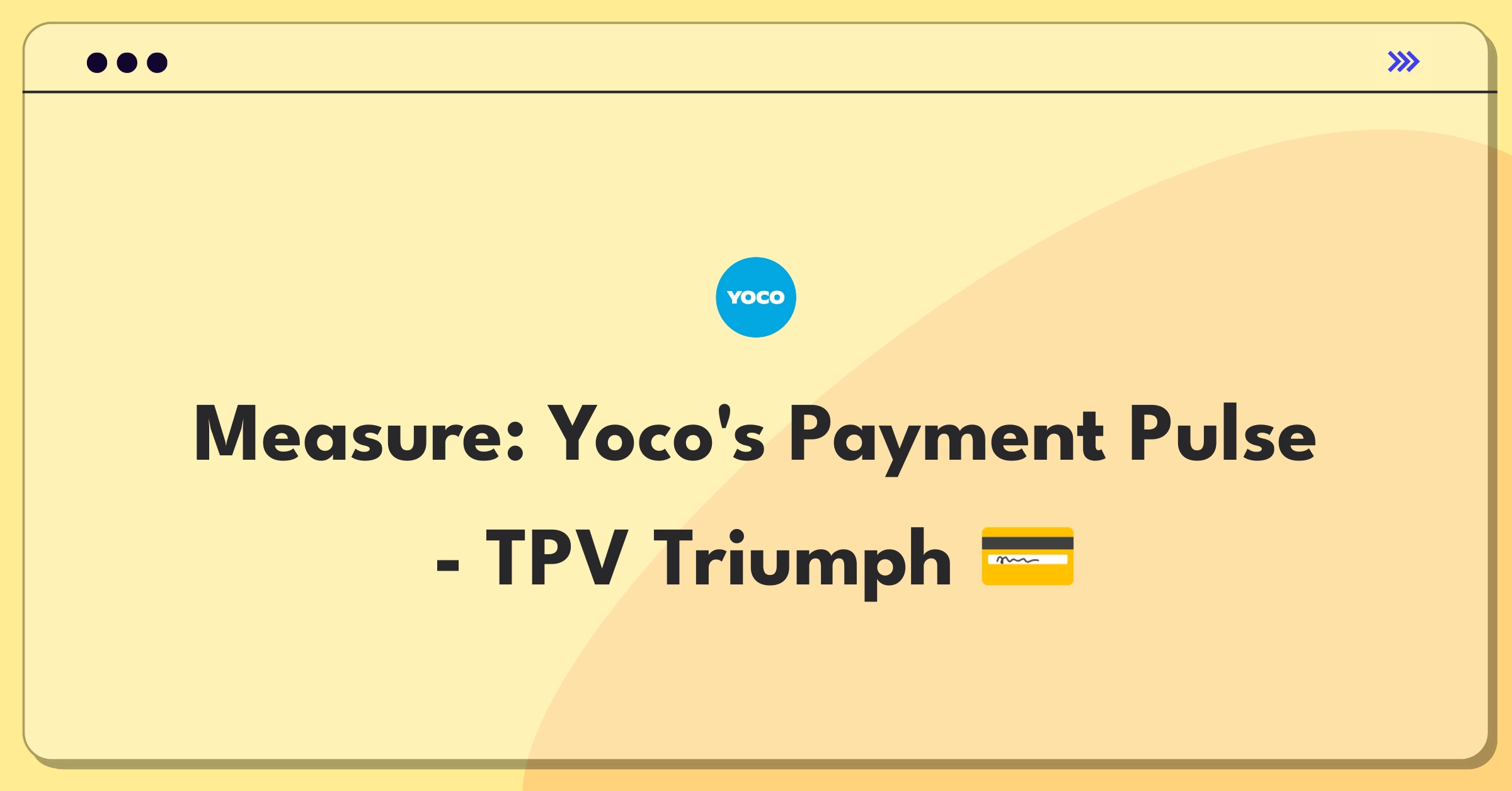 Product Management Metrics Question: Defining success for Yoco's payment processing system using key performance indicators