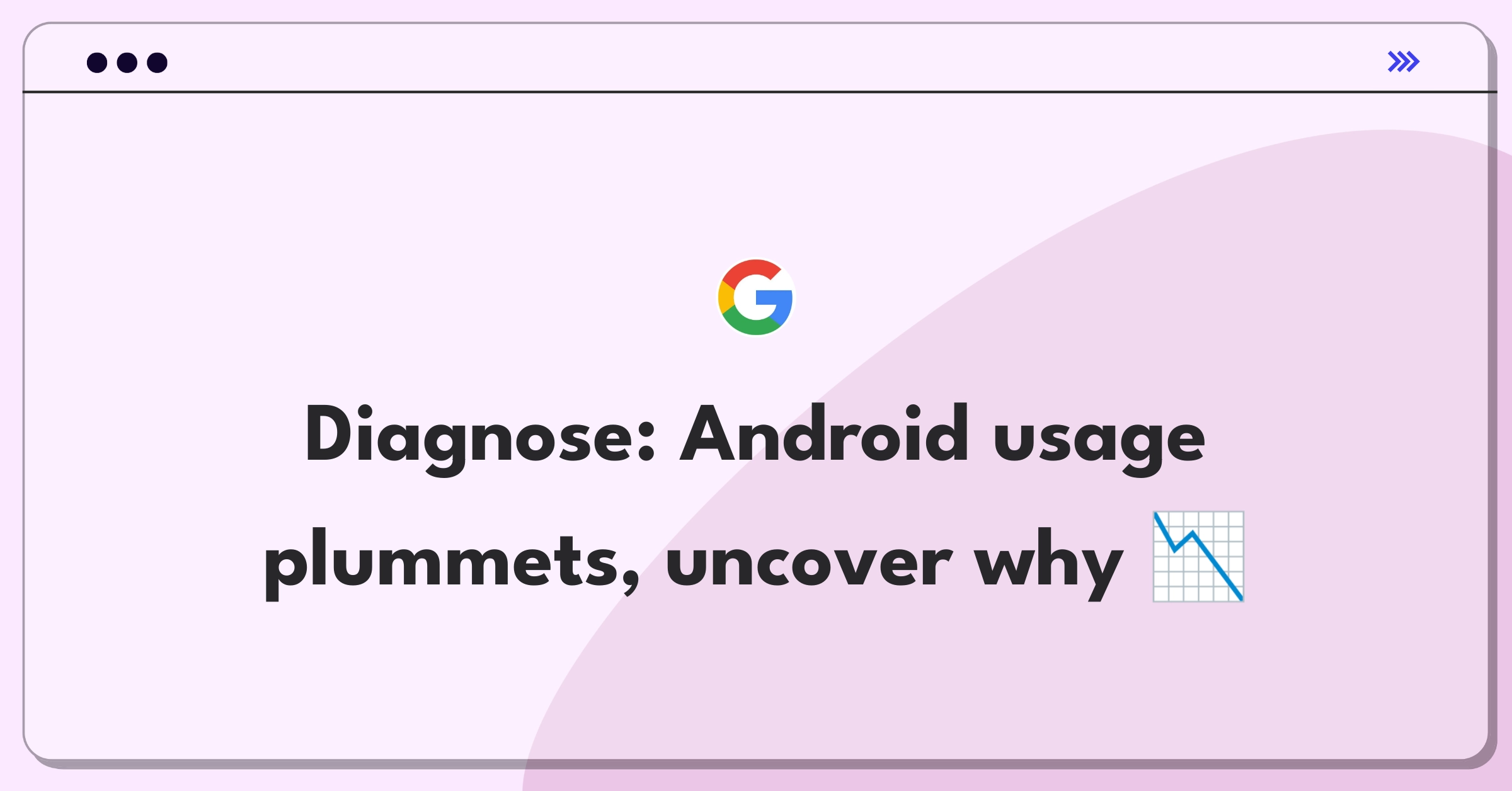 Product Management Root Cause Analysis Question: Investigating sudden drop in Android app usage