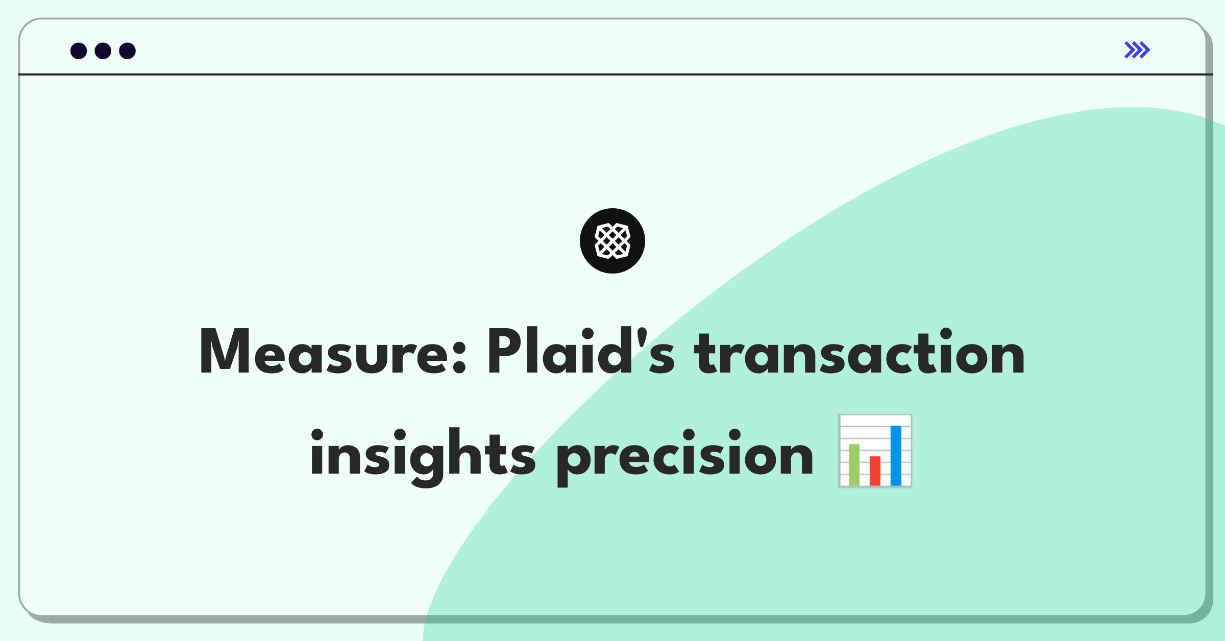 Product Management Analytics Question: Evaluating financial transaction categorization metrics for Plaid's service