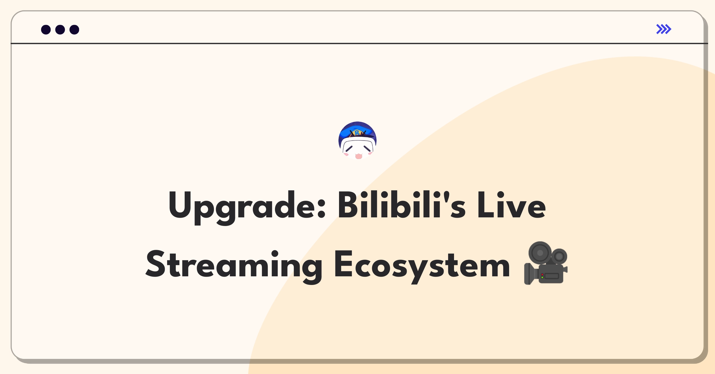 Product Management Improvement Question: Enhancing Bilibili's live streaming platform for viewers and streamers