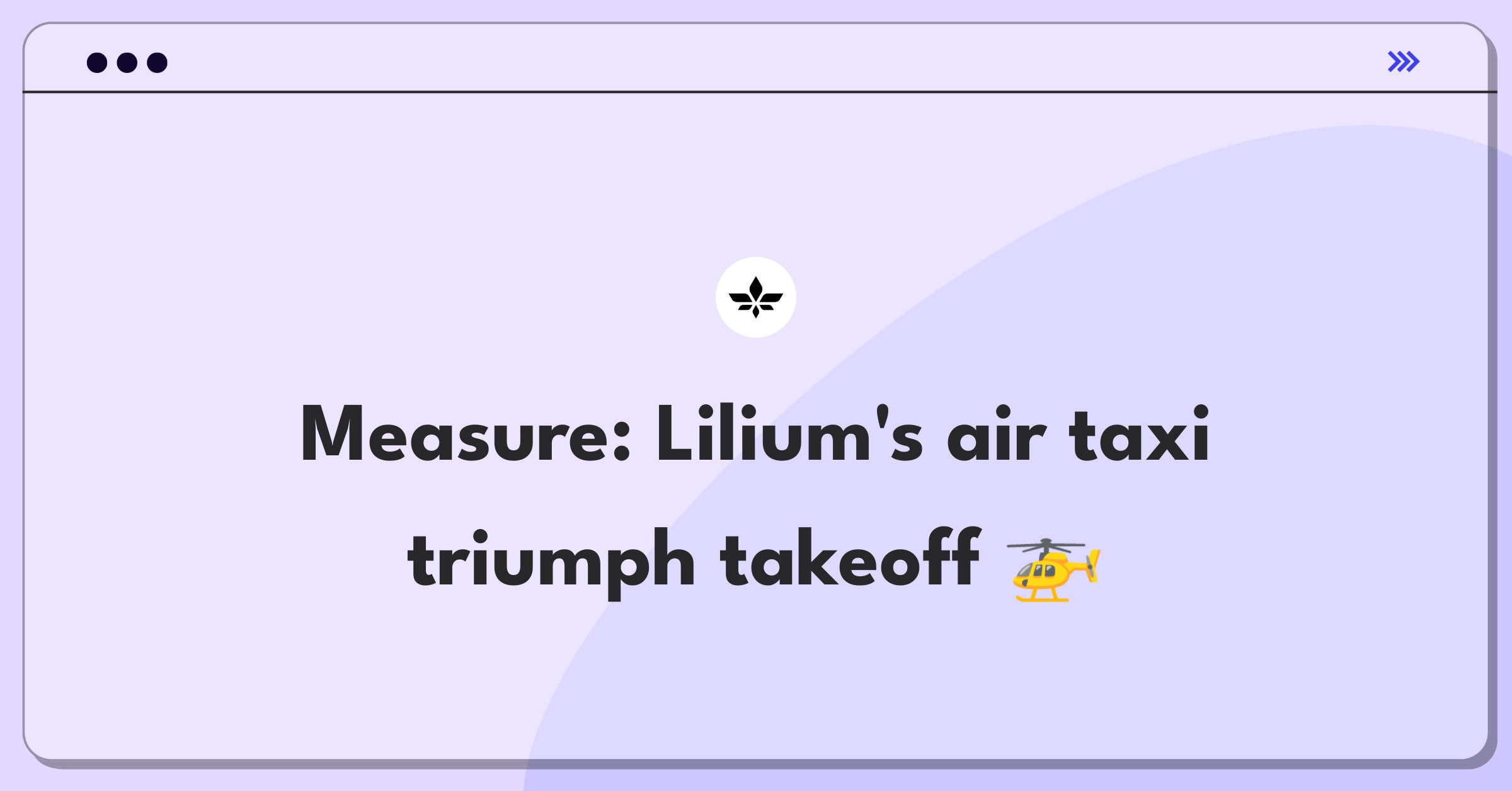 Product Management Success Metrics Question: Defining KPIs for Lilium's innovative air taxi network