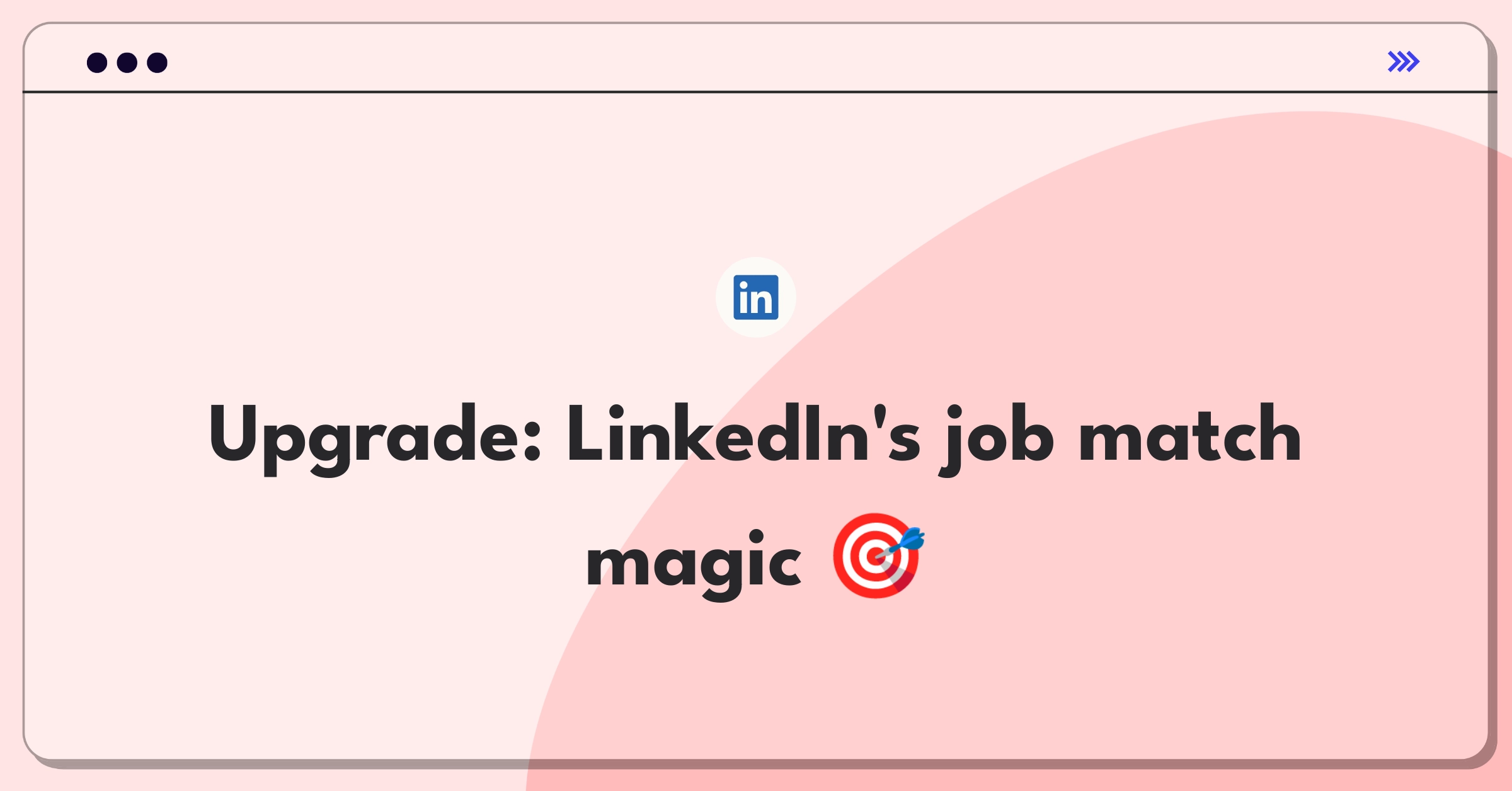 Product Management Improvement Question: Enhancing LinkedIn's job search algorithm for personalized results