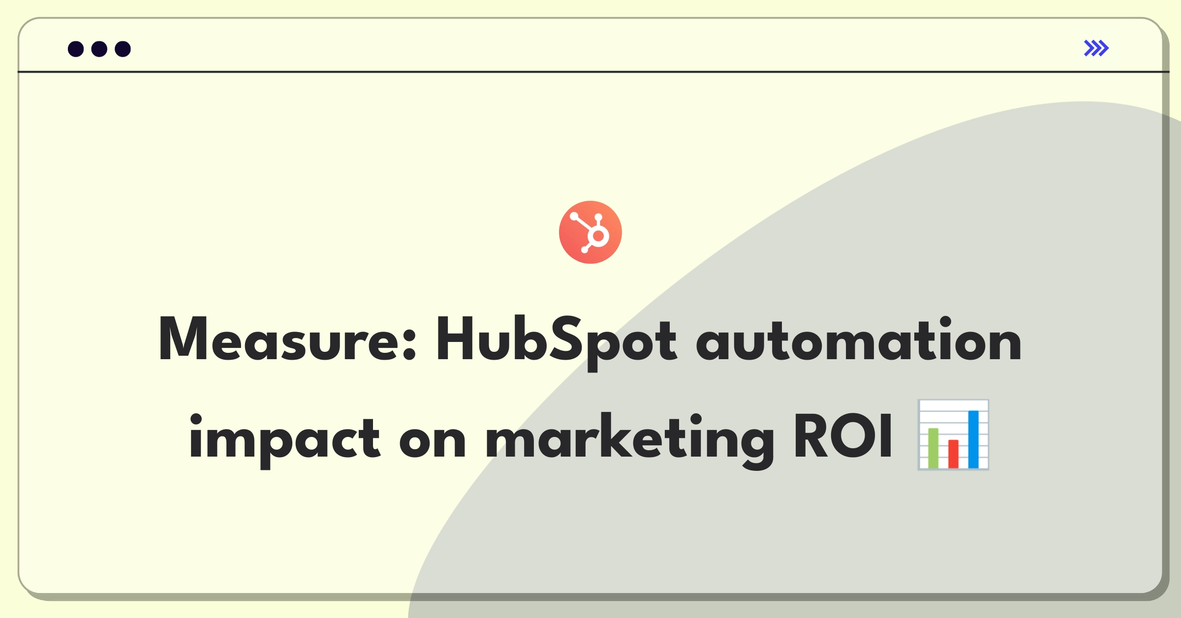 Product Management Analytics Question: Evaluating metrics for HubSpot's marketing automation platform effectiveness