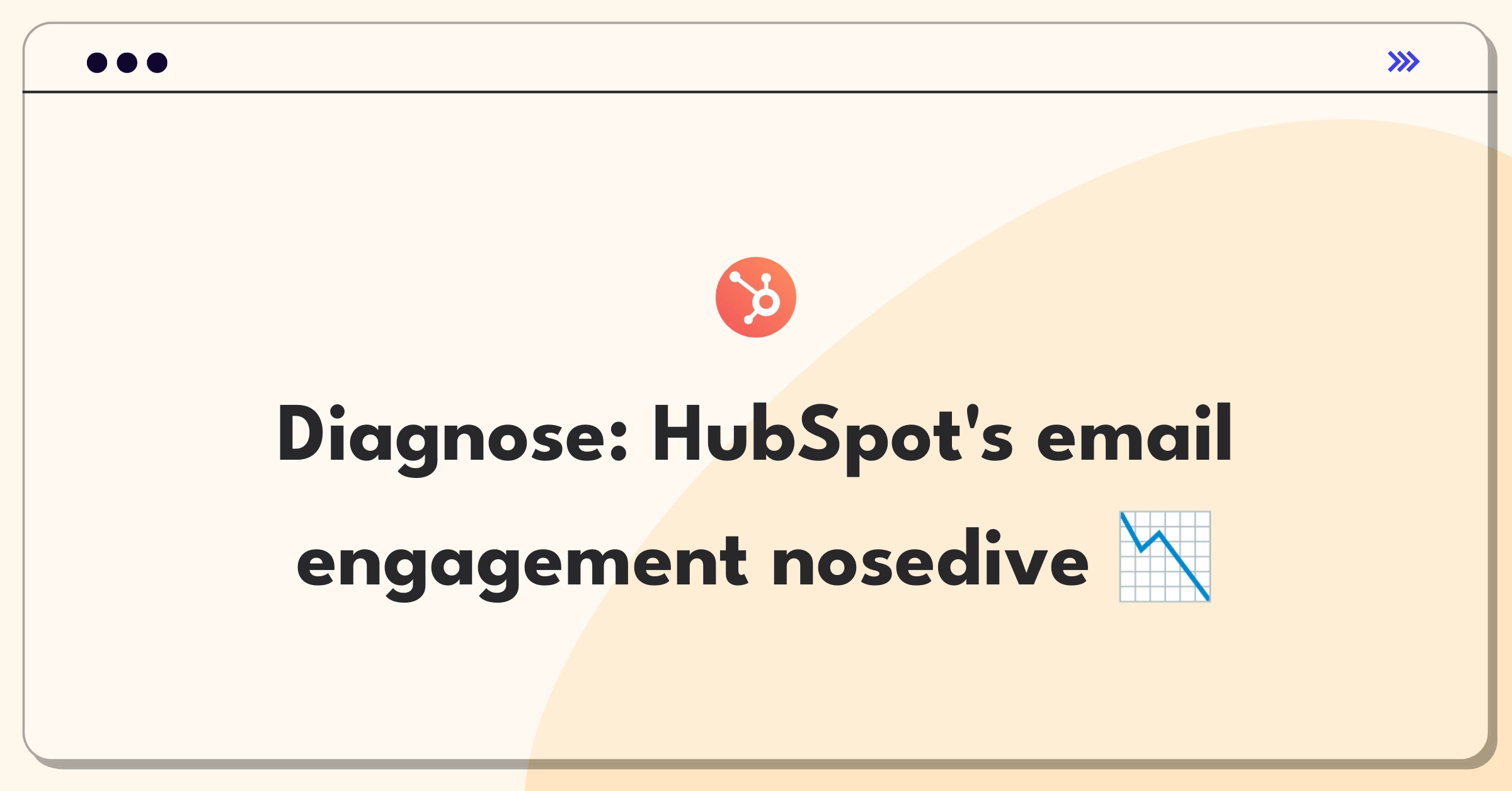 Product Management Root Cause Analysis Question: Investigating sudden drop in HubSpot email marketing tool engagement