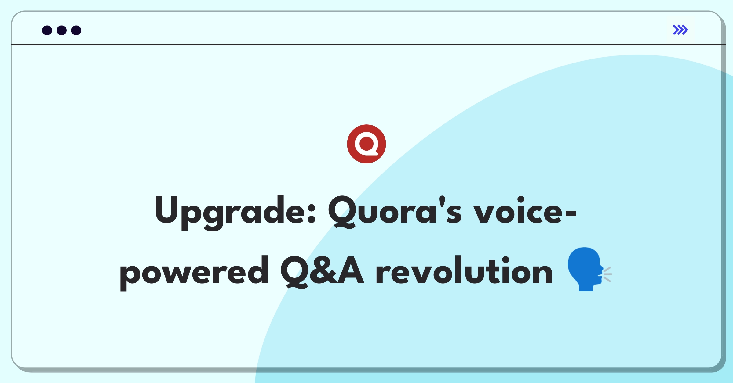 Product Management Technical Question: Adding voice command feature to Quora's platform