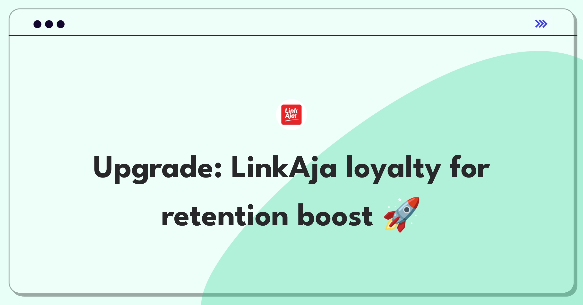 Product Management Improvement Question: Enhancing LinkAja's loyalty program for increased customer retention