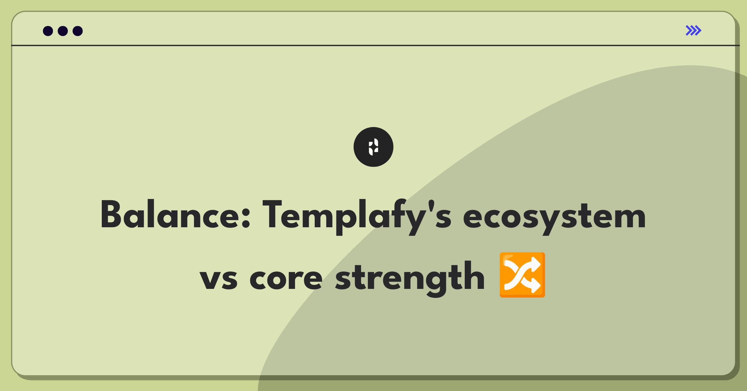 Product Management Trade-off Question: Balancing Templafy's integration strategy with core feature development