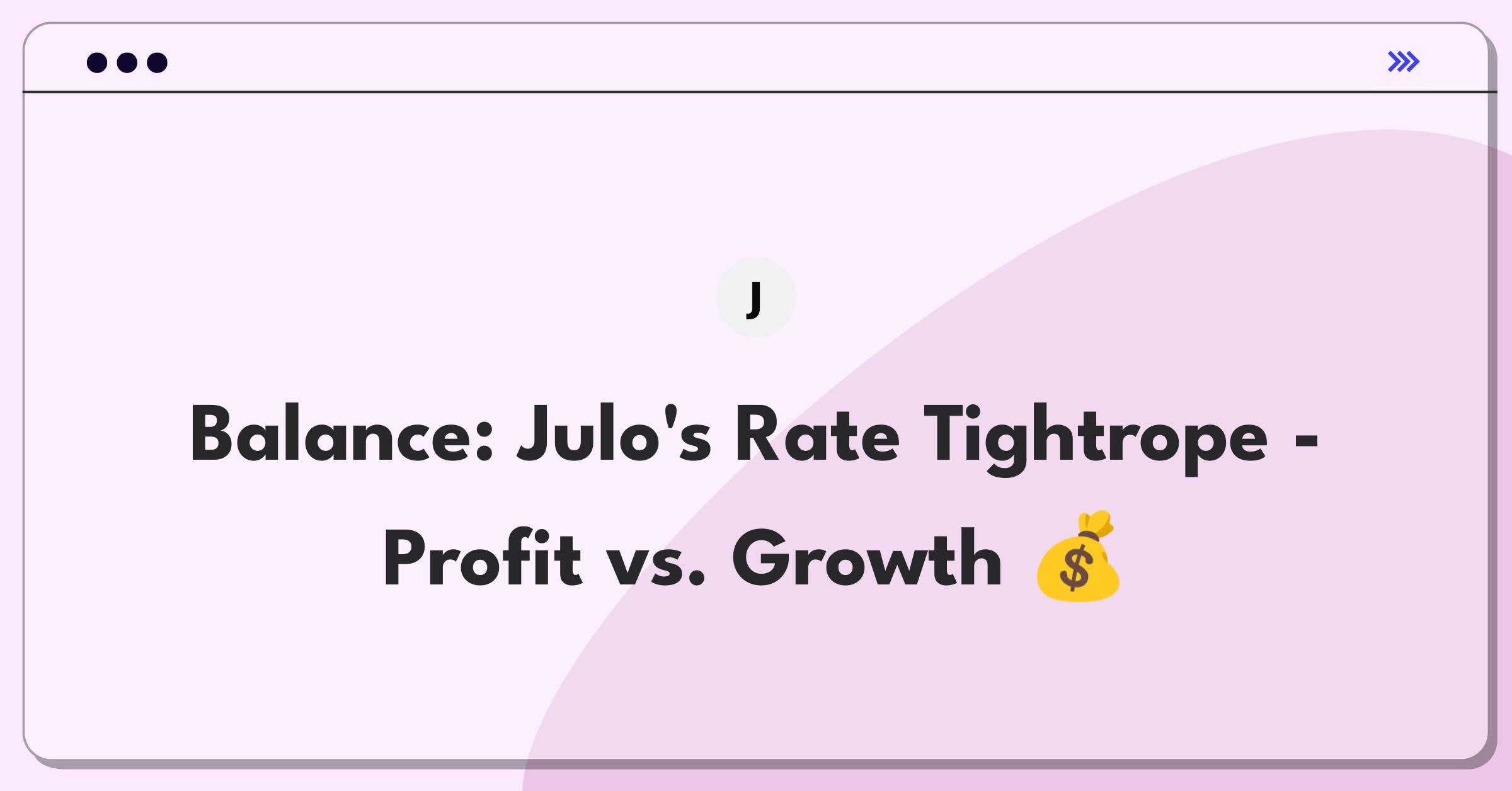 Product Management Trade-off Question: Balancing Julo's interest rates for profitability and user acquisition in fintech