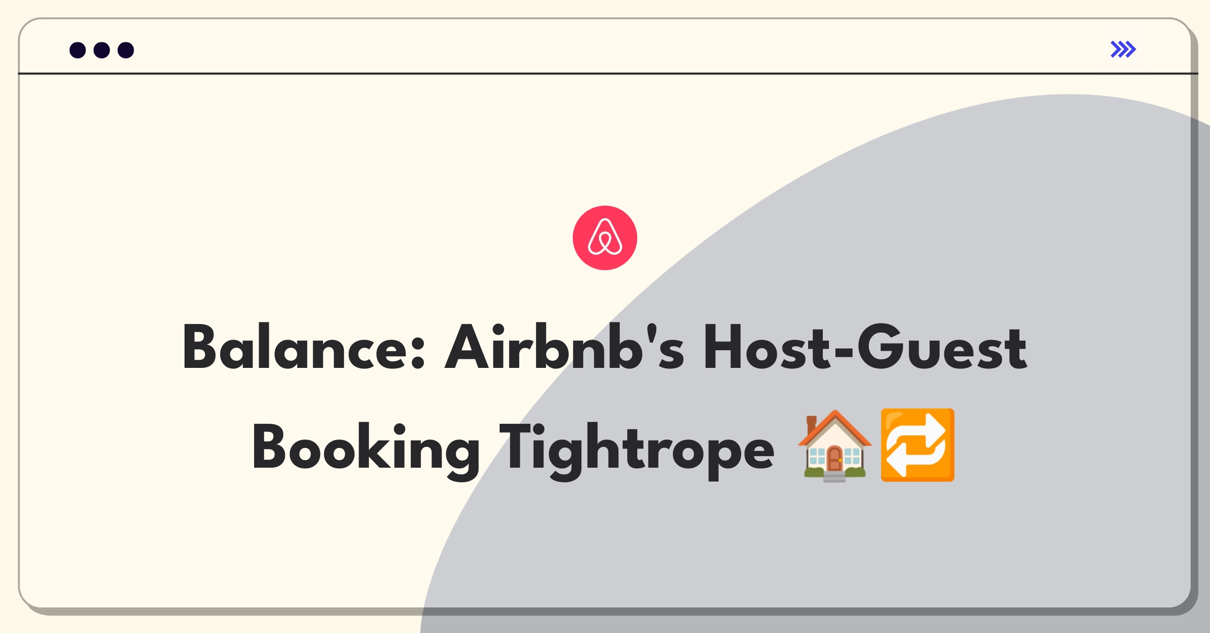 Product Management Trade-off Question: Balancing Airbnb host flexibility with guest booking certainty