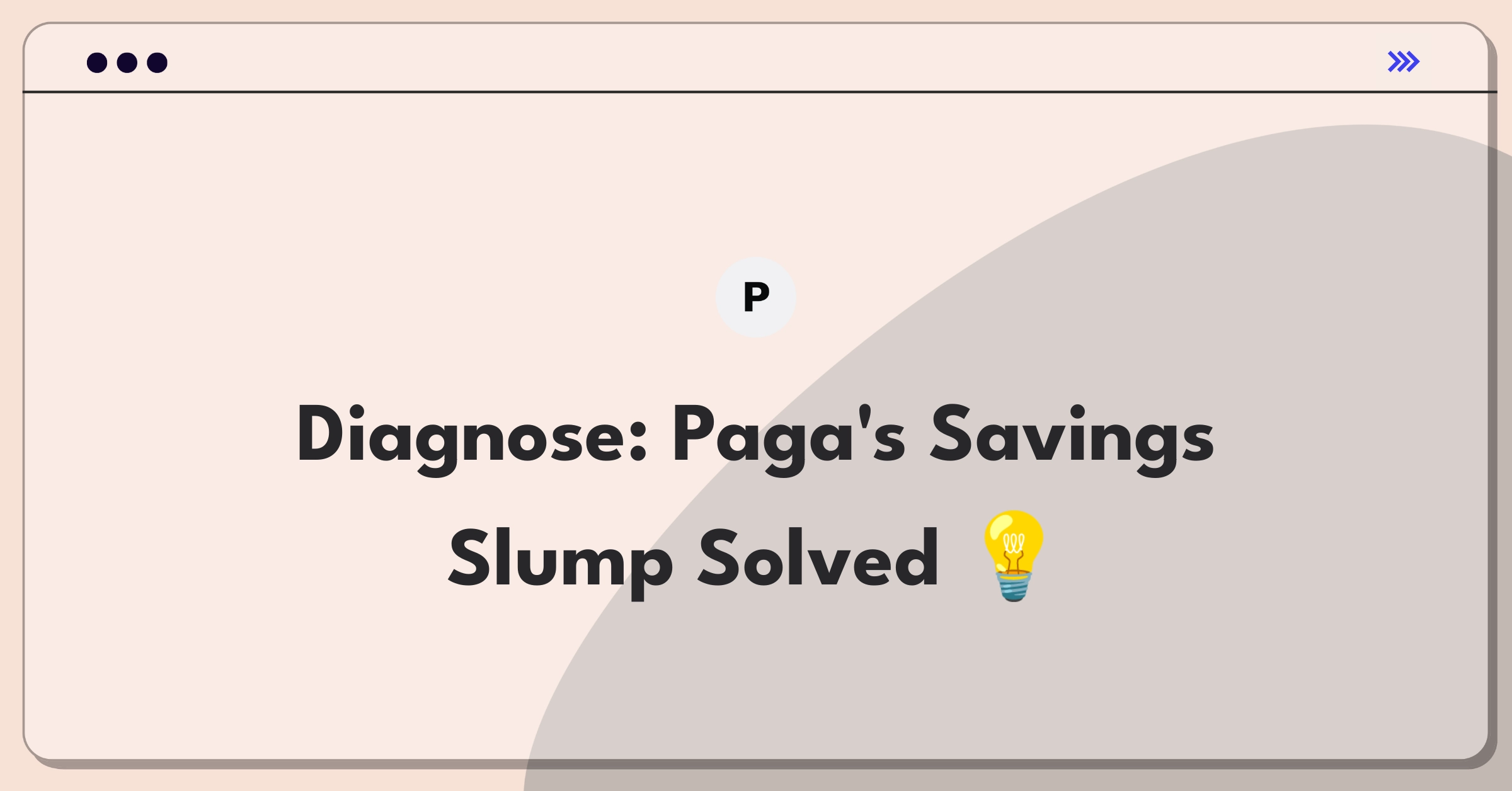 Product Management Root Cause Analysis Question: Investigating decreased user engagement in Paga's savings product