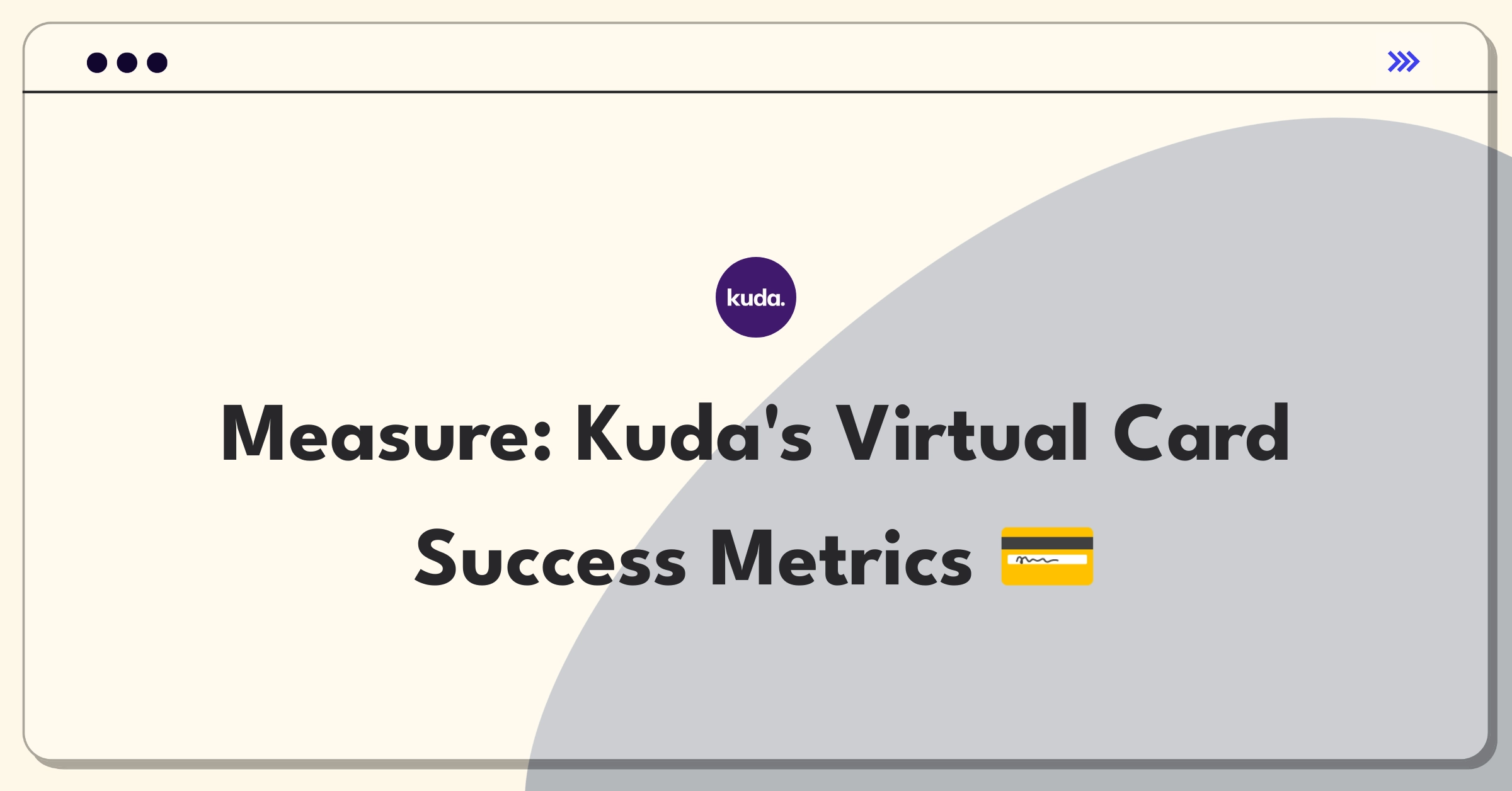 Product Management Analytics Question: Evaluating metrics for Kuda Bank's virtual card service