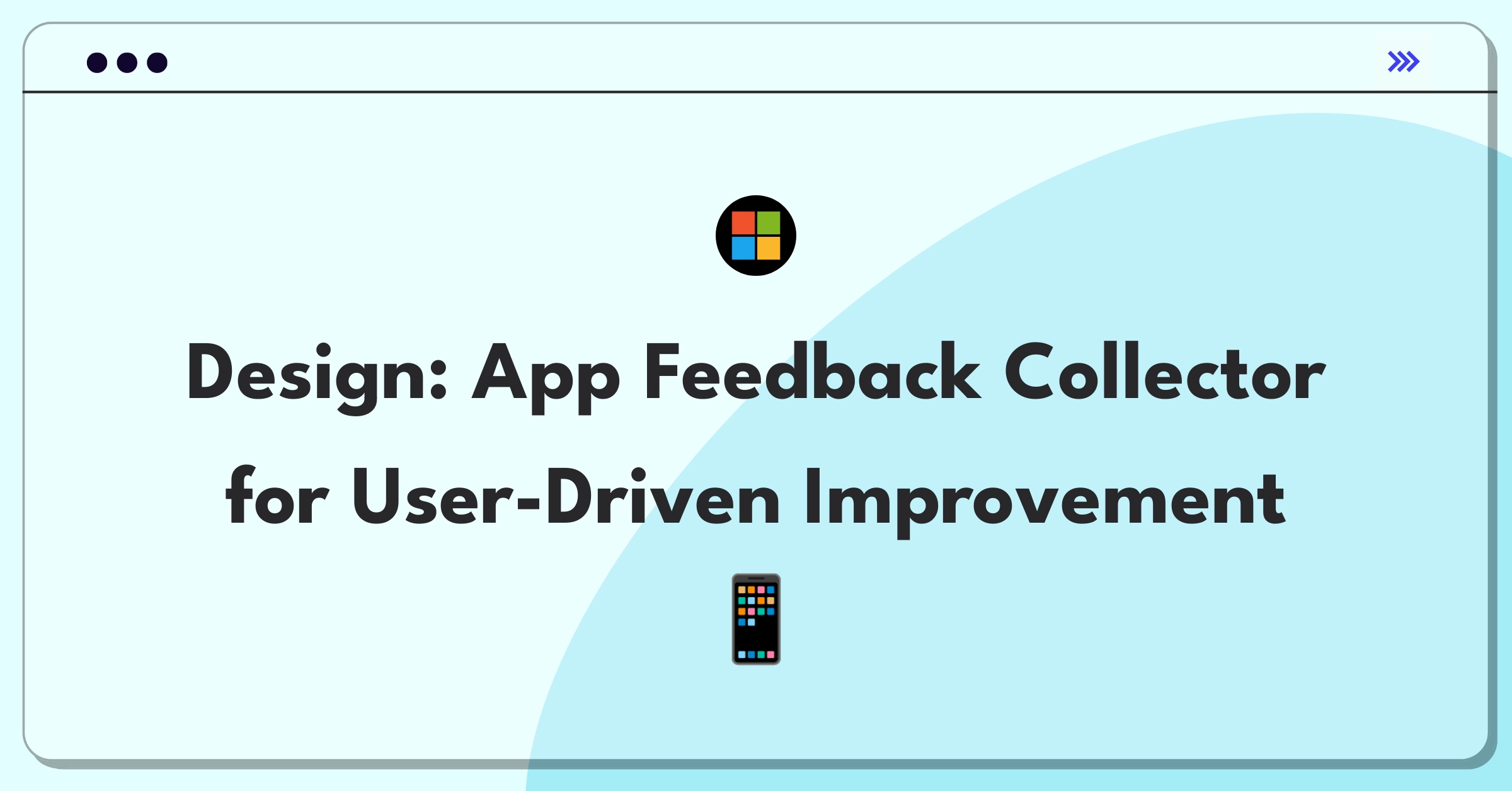 Product Management Design Question: Sketch of mobile app with feedback collection interface and user comments