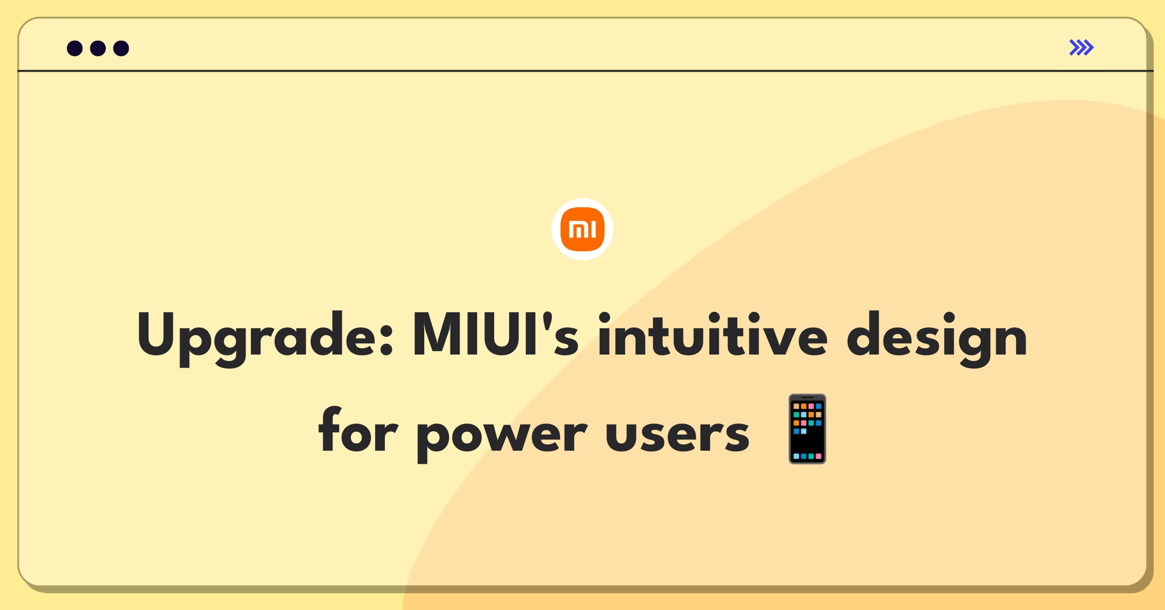 Product Management Improvement Question: Enhancing Xiaomi MIUI user experience with innovative features