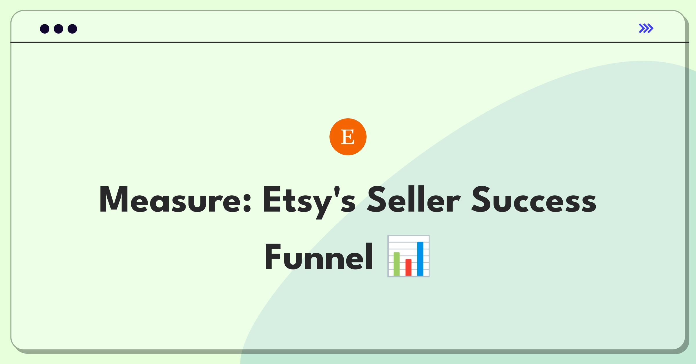 Product Management Success Metrics Question: Evaluating Etsy's seller onboarding process with key performance indicators