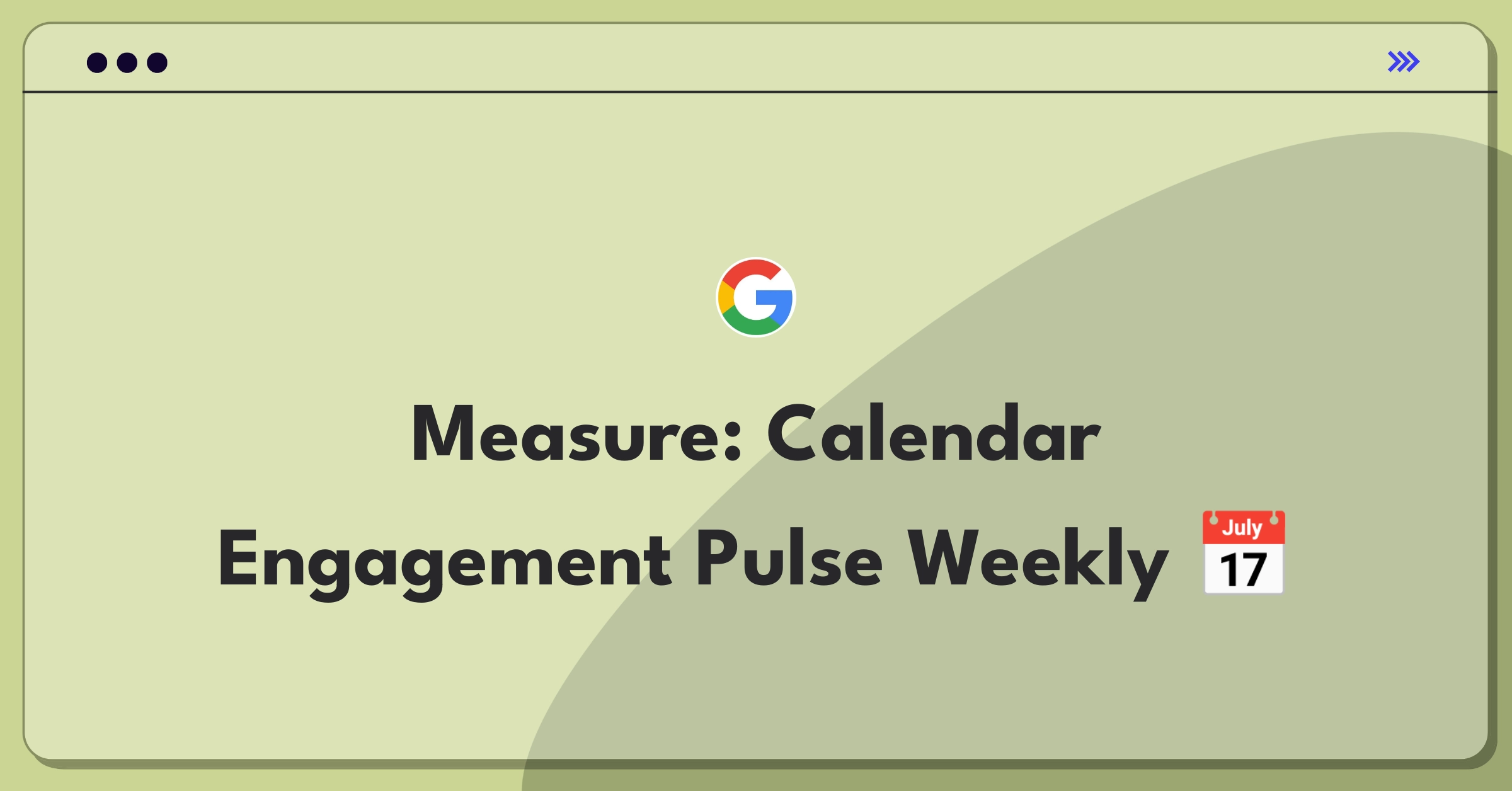 Product Management Metrics Question: Google Calendar success measurement visualization