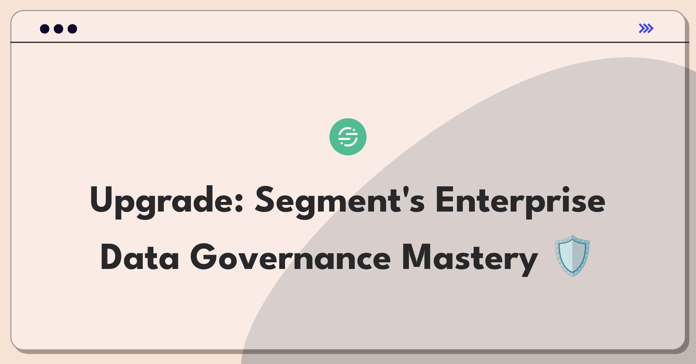 Product Management Improvement Question: Enhancing data governance capabilities for enterprise clients