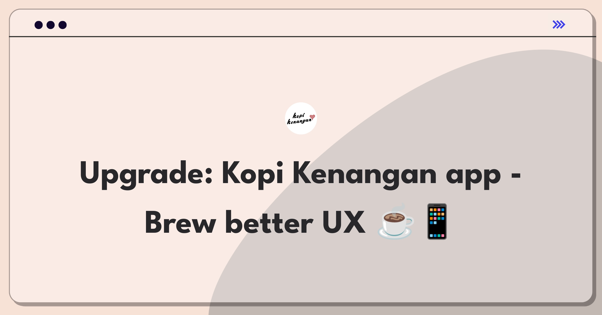 Product Management Improvement Question: Enhancing Kopi Kenangan's mobile app for frequent customers