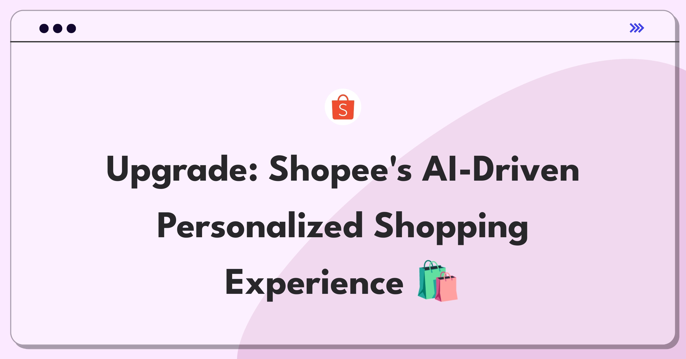 Product Management Improvement Question: Redesigning Shopee's recommendation system for better user preference matching