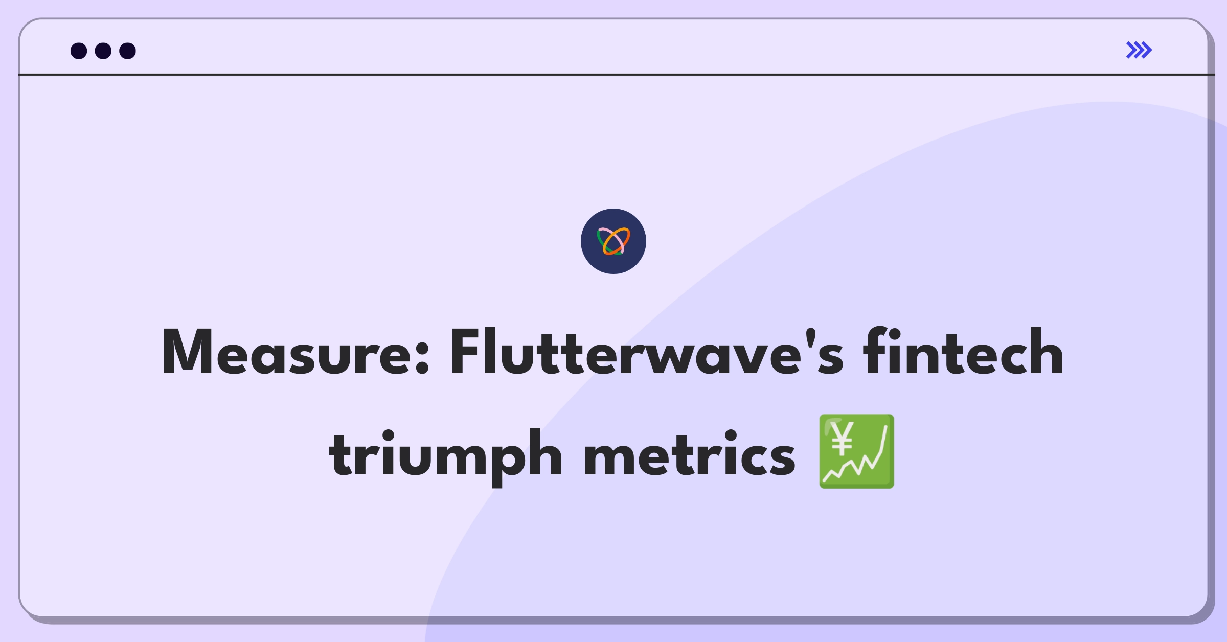 Product Management Analytics Question: Measuring success of Flutterwave's payment platform in Africa