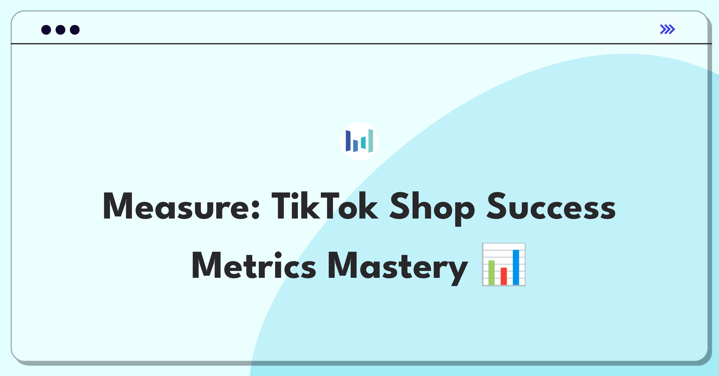 Product Management Metrics Question: TikTok in-app shopping success measurement framework and KPIs