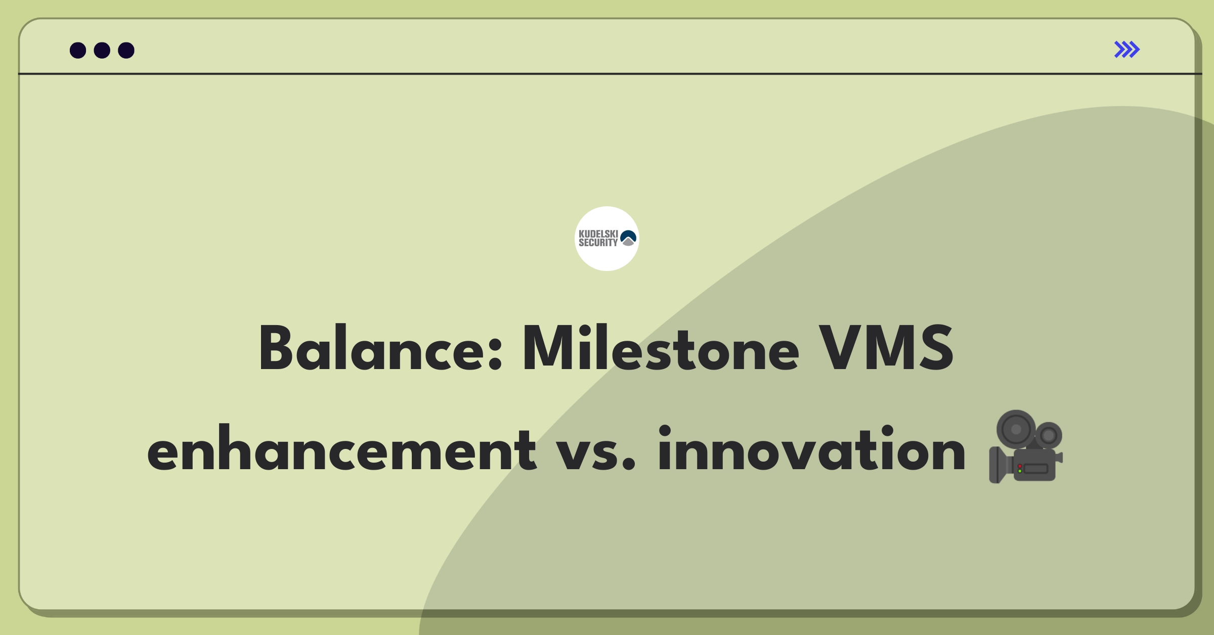 Product Management Trade-off Question: Milestone Systems product improvement versus new development strategy