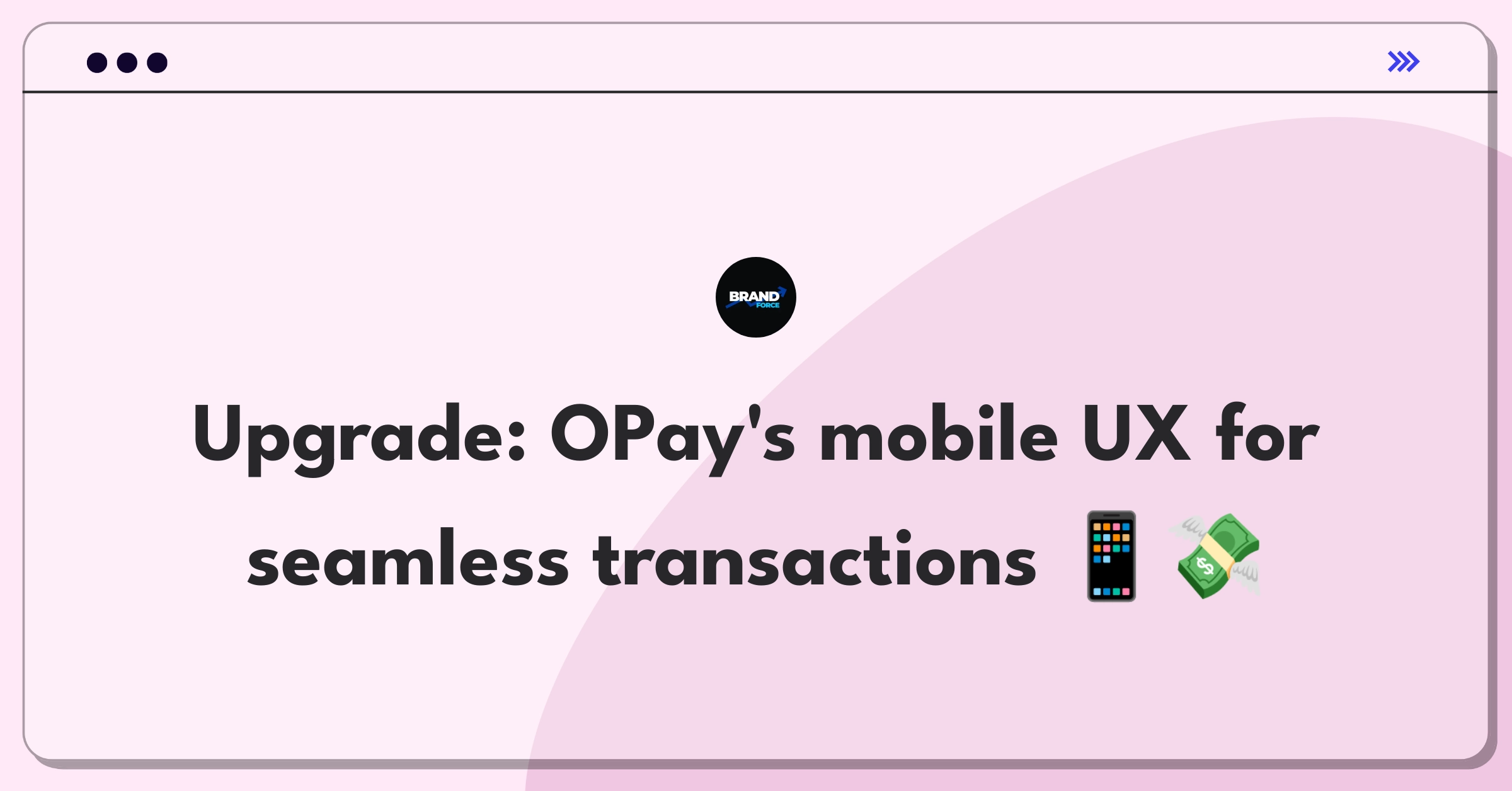 Product Management Design Question: Improving OPay mobile app interface for enhanced user experience