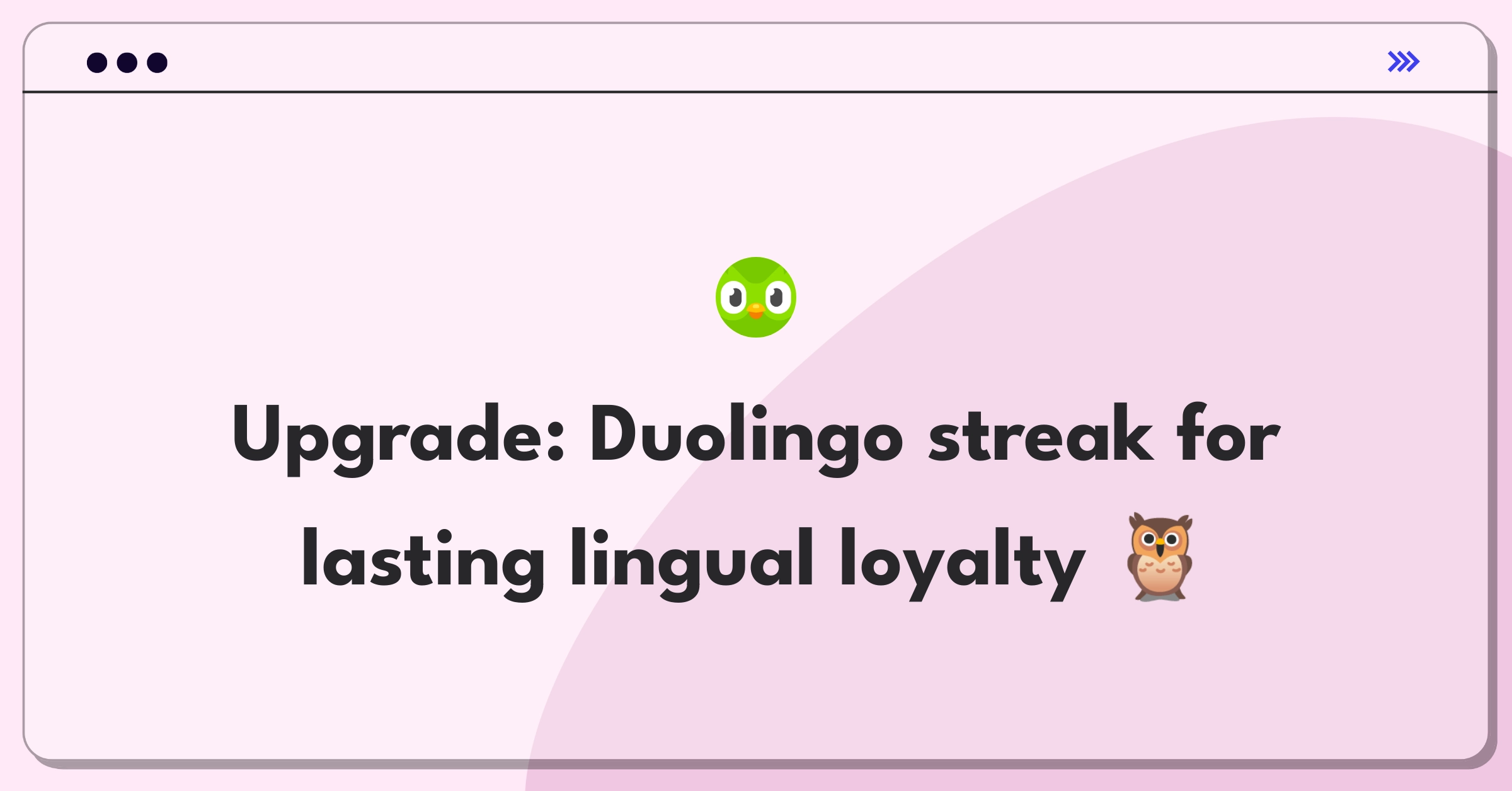 Product Management Improvement Question: Redesigning Duolingo's streak system for enhanced long-term language learning motivation