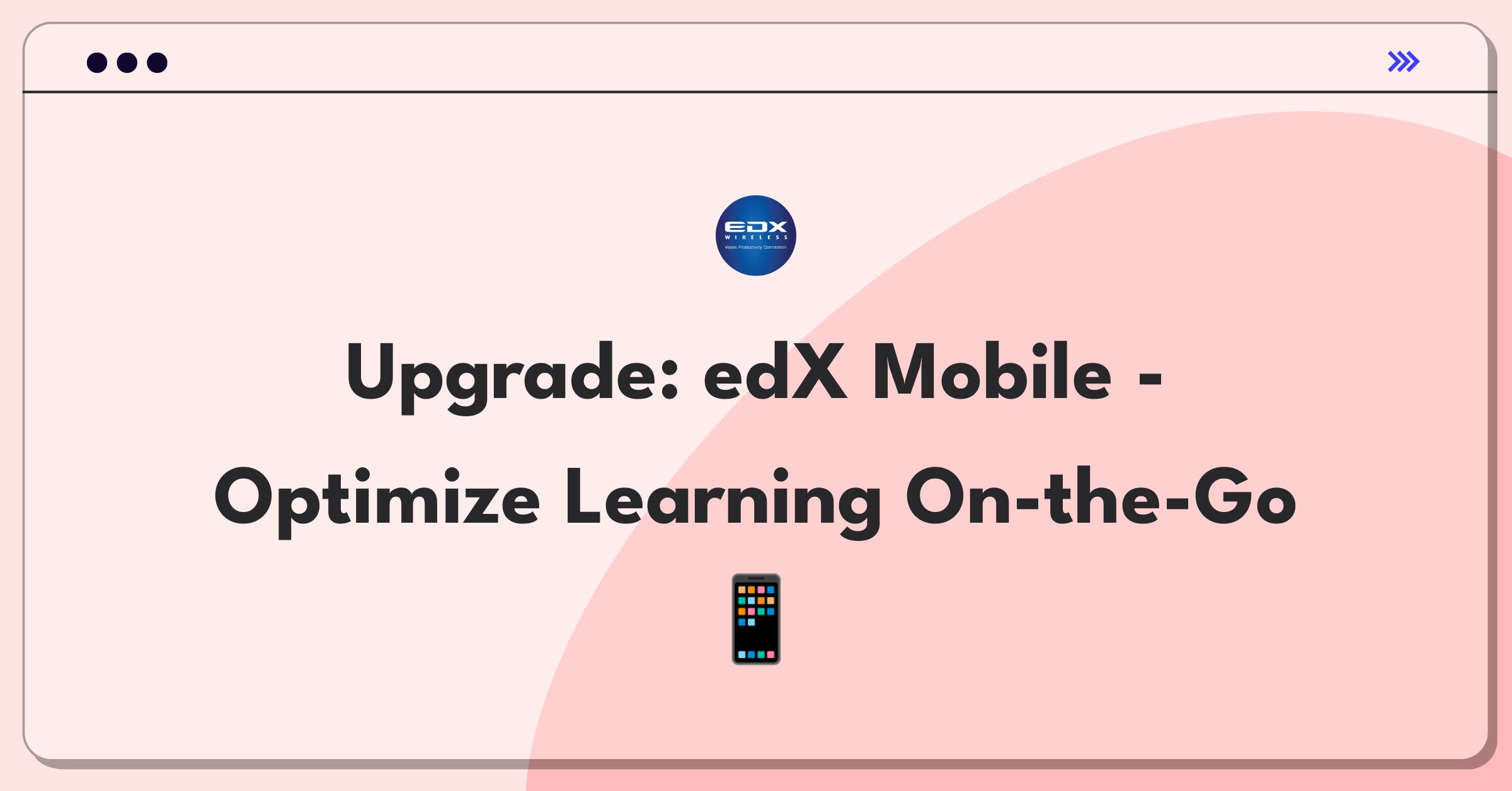 Product Management Improvement Question: Enhancing mobile app user experience for online education platform