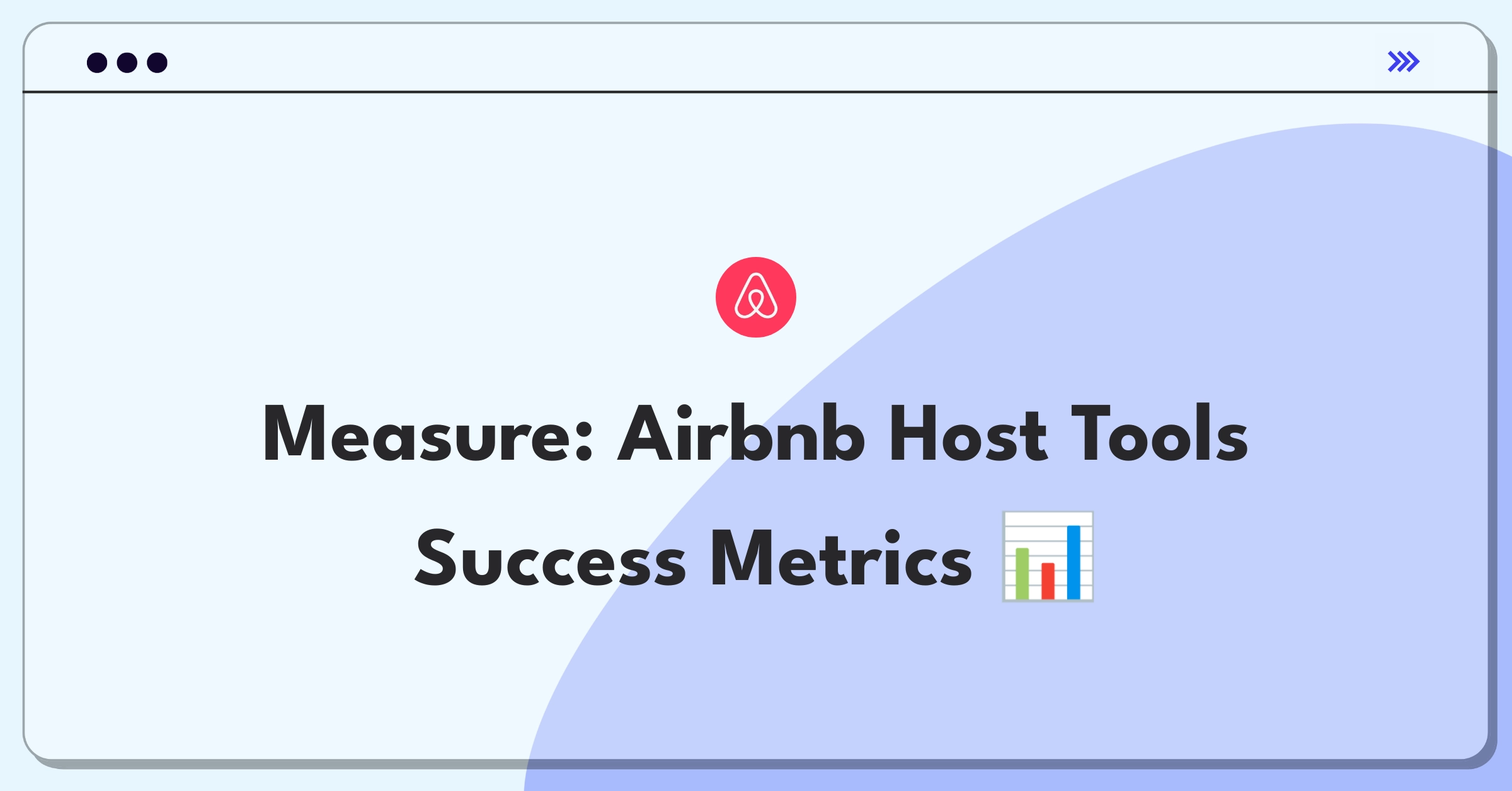 Product Management Analytics Question: Measuring success of Airbnb's host tools with key metrics and KPIs