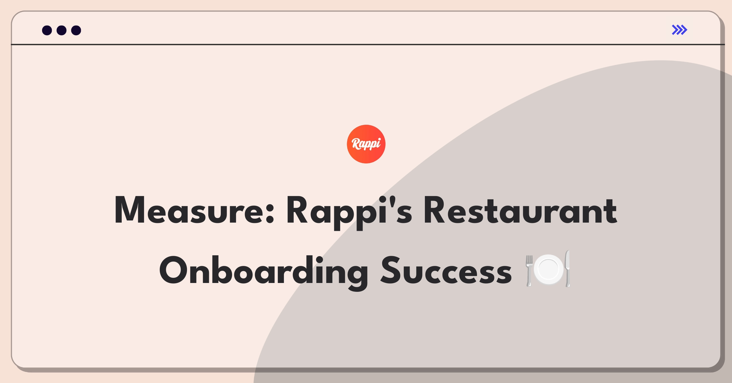 Product Management Analytics Question: Evaluating metrics for Rappi's restaurant partner onboarding process