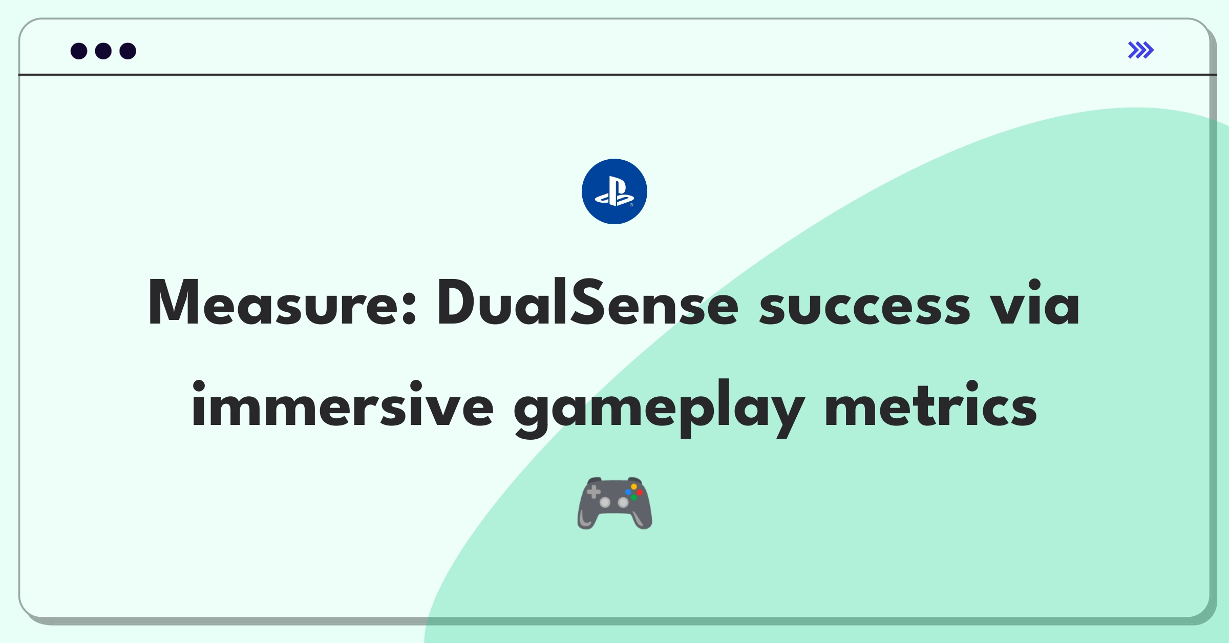 Product Management Success Metrics Question: Evaluating PlayStation DualSense controller performance and user engagement