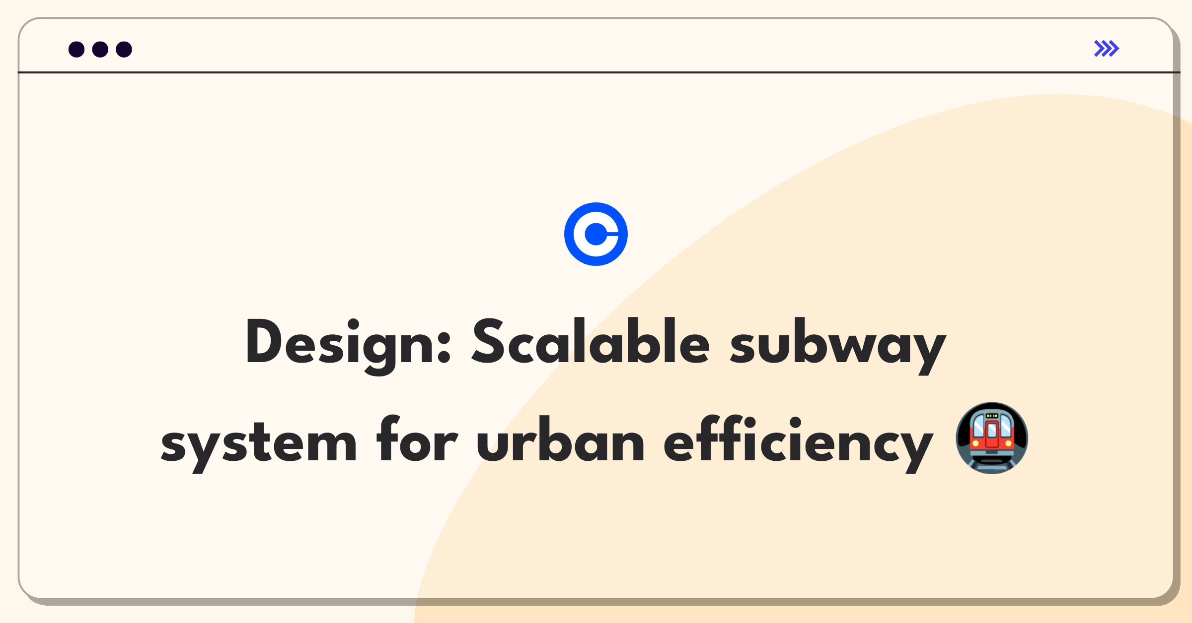 Product Management Technical Question: Designing an efficient and scalable subway system for urban transportation