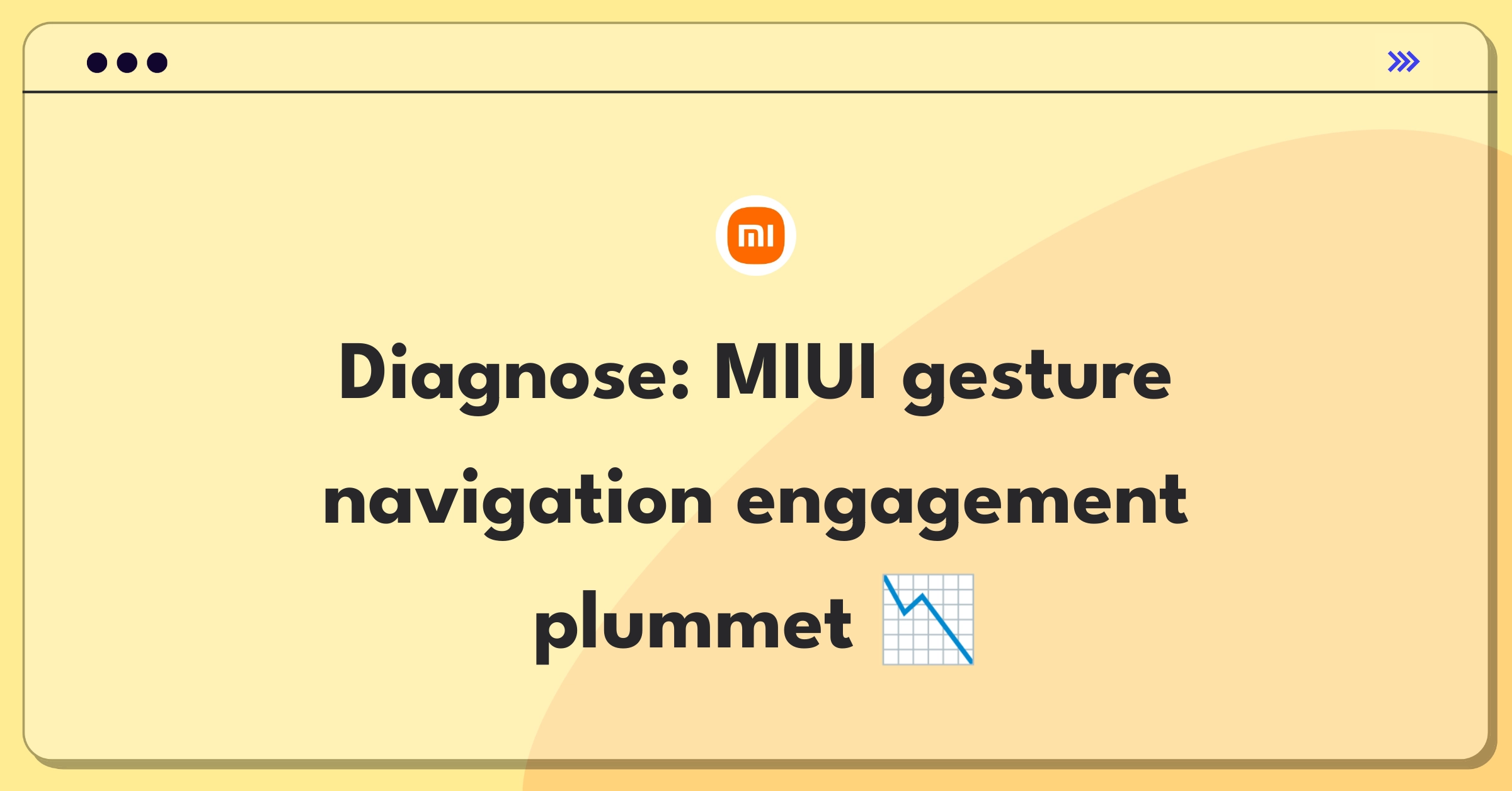 Product Management Root Cause Analysis Question: Xiaomi MIUI gesture navigation feature declining user engagement