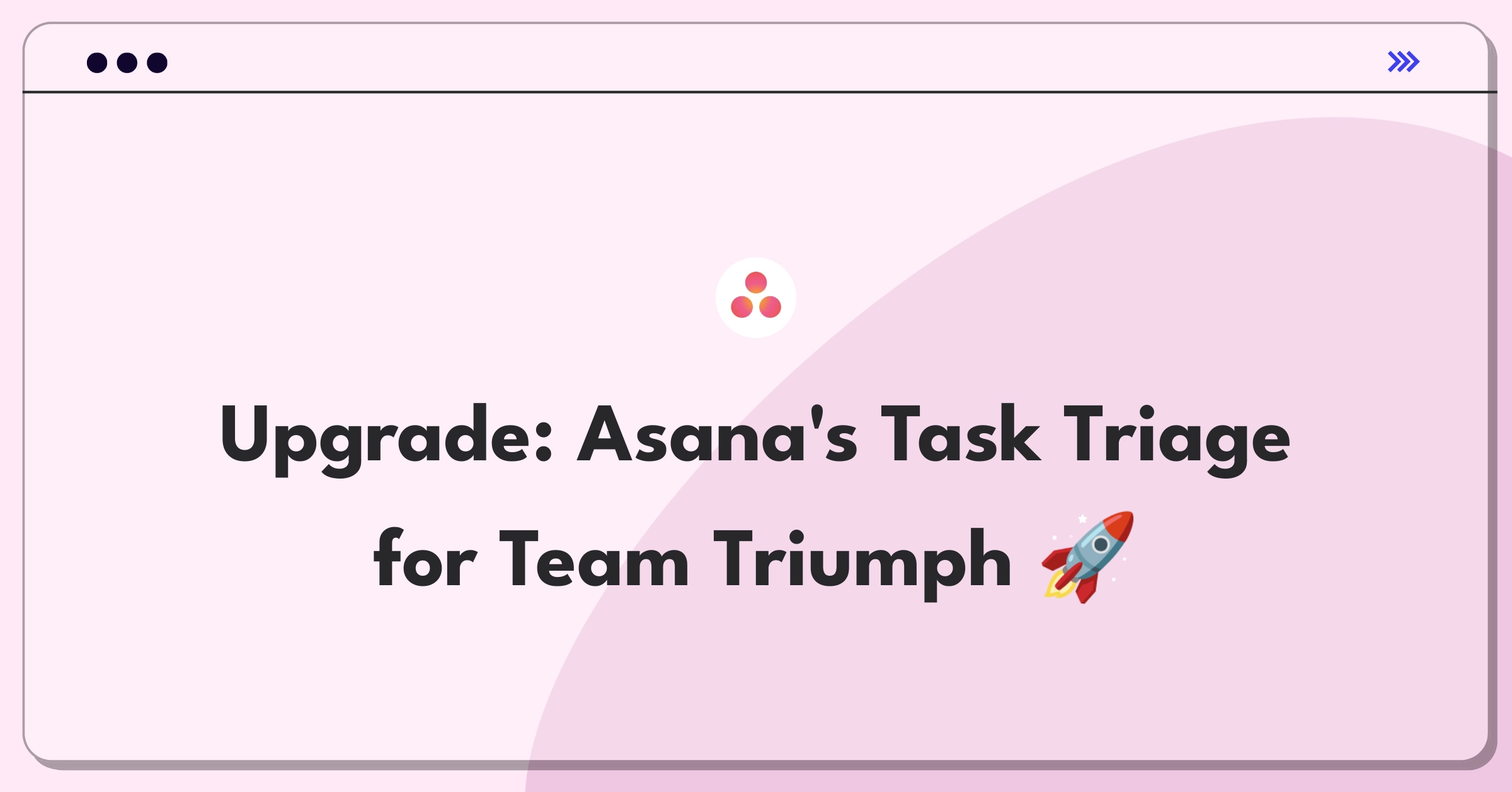 Product Management Improvement Question: Enhancing Asana's task prioritization system for better workflow dynamics