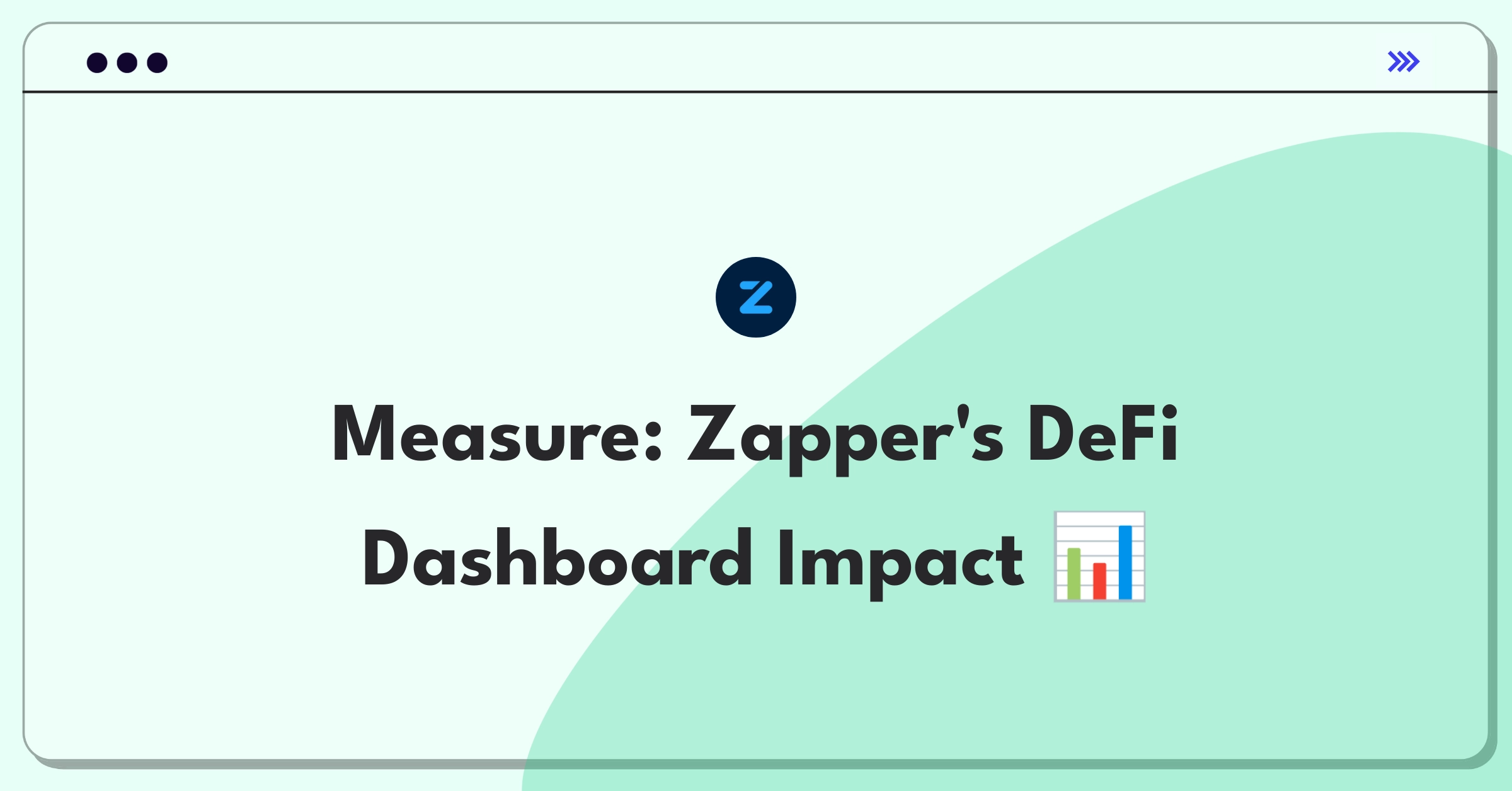 Product Management Metrics Question: Measuring success of Zapper's DeFi dashboard core feature