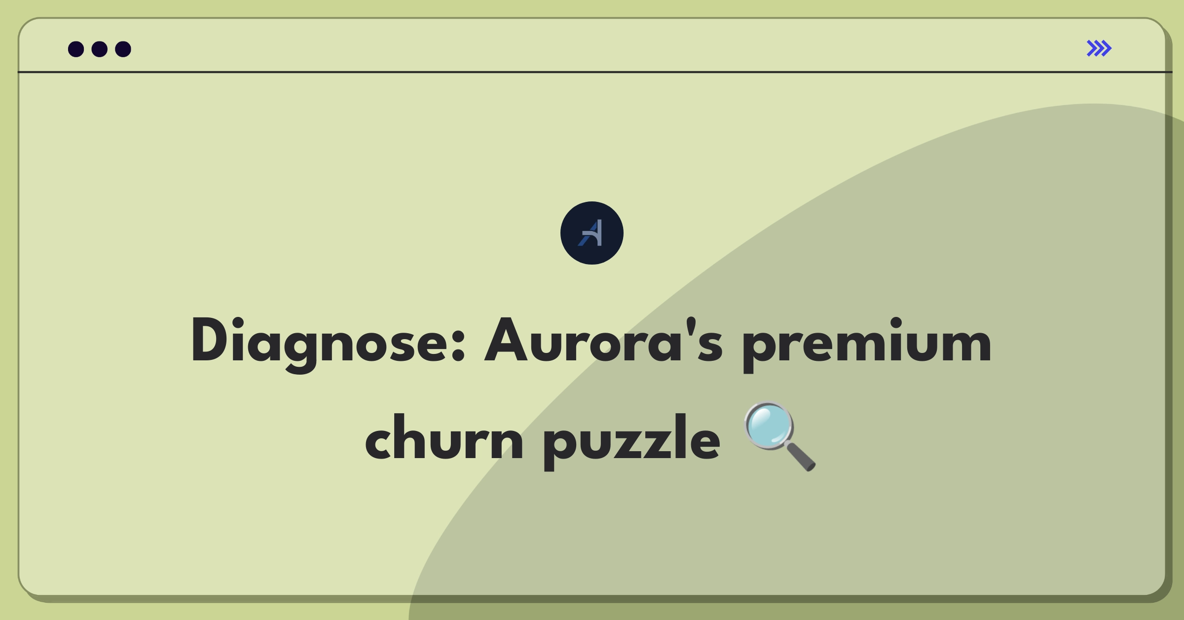 Product Management Root Cause Analysis Question: Investigating subscription retention drop for Aurora's premium plan