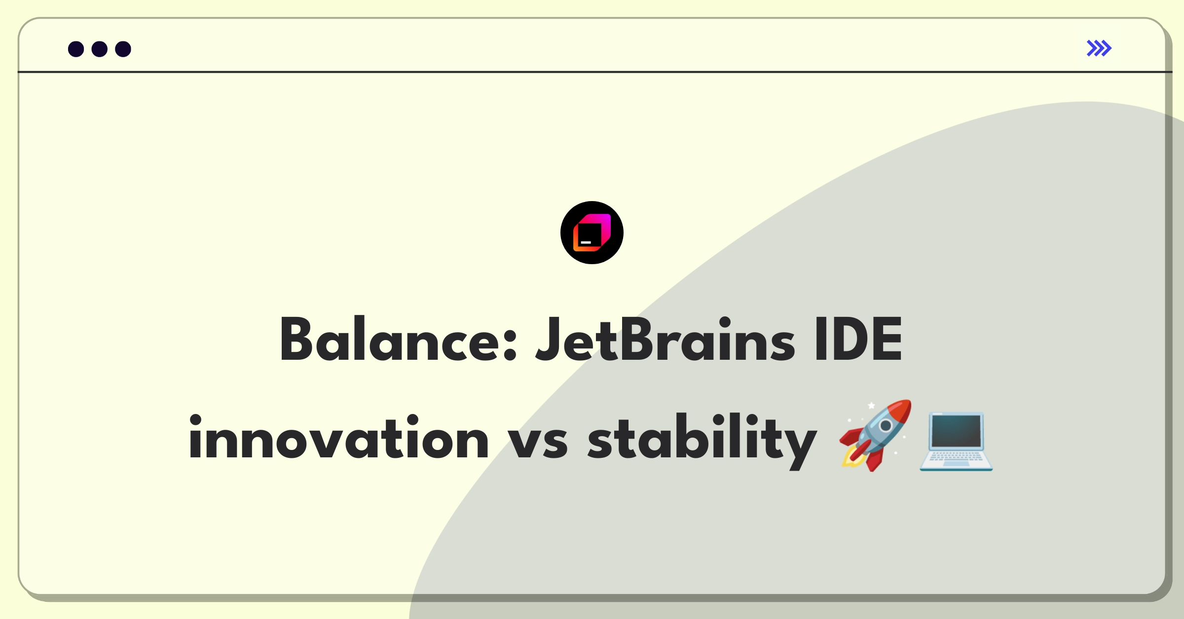 Product Management Trade-off Question: JetBrains IDE feature addition versus performance improvement decision matrix