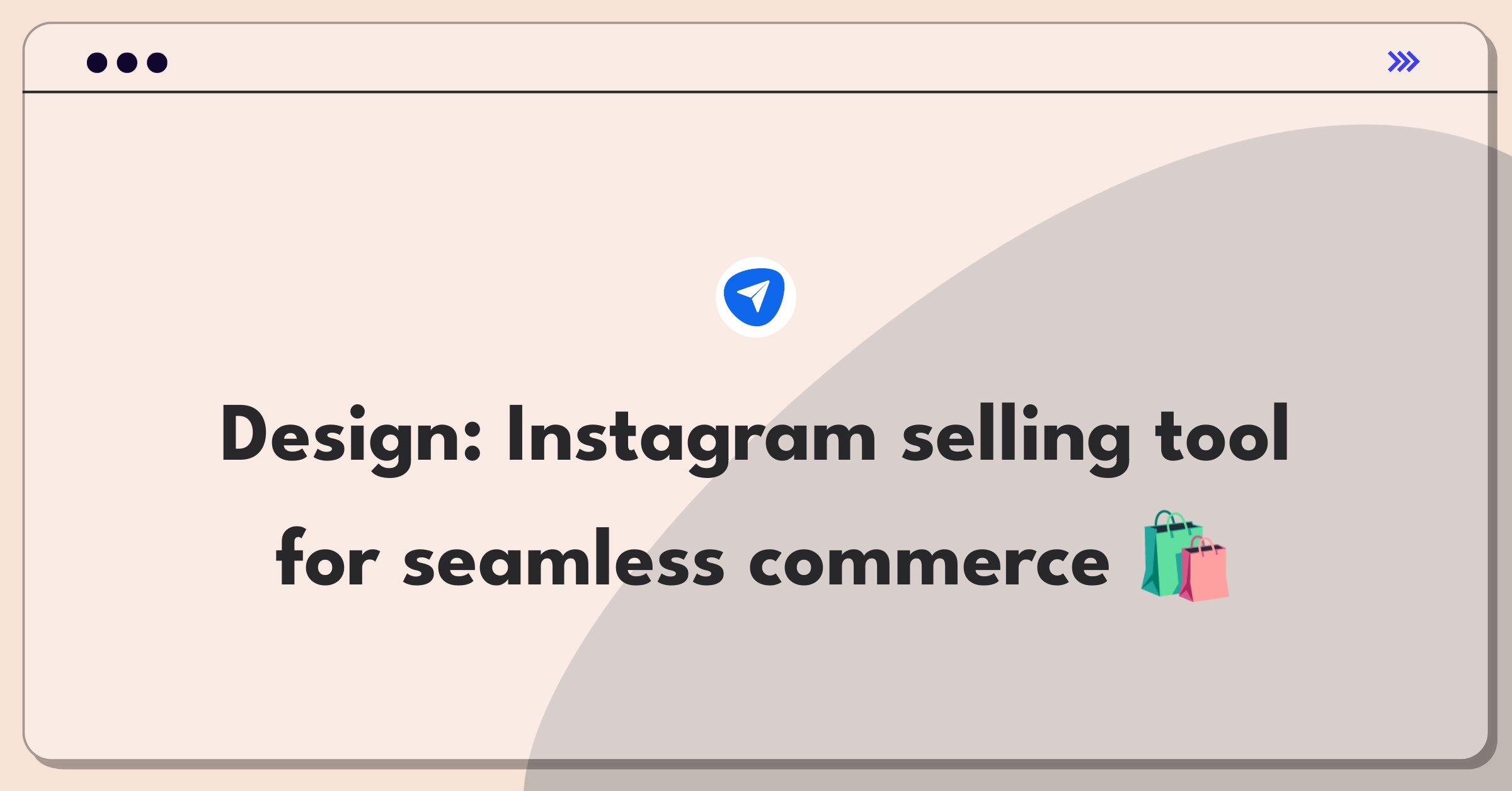 Product Management Design Question: Create an Instagram-integrated e-commerce tool for small businesses